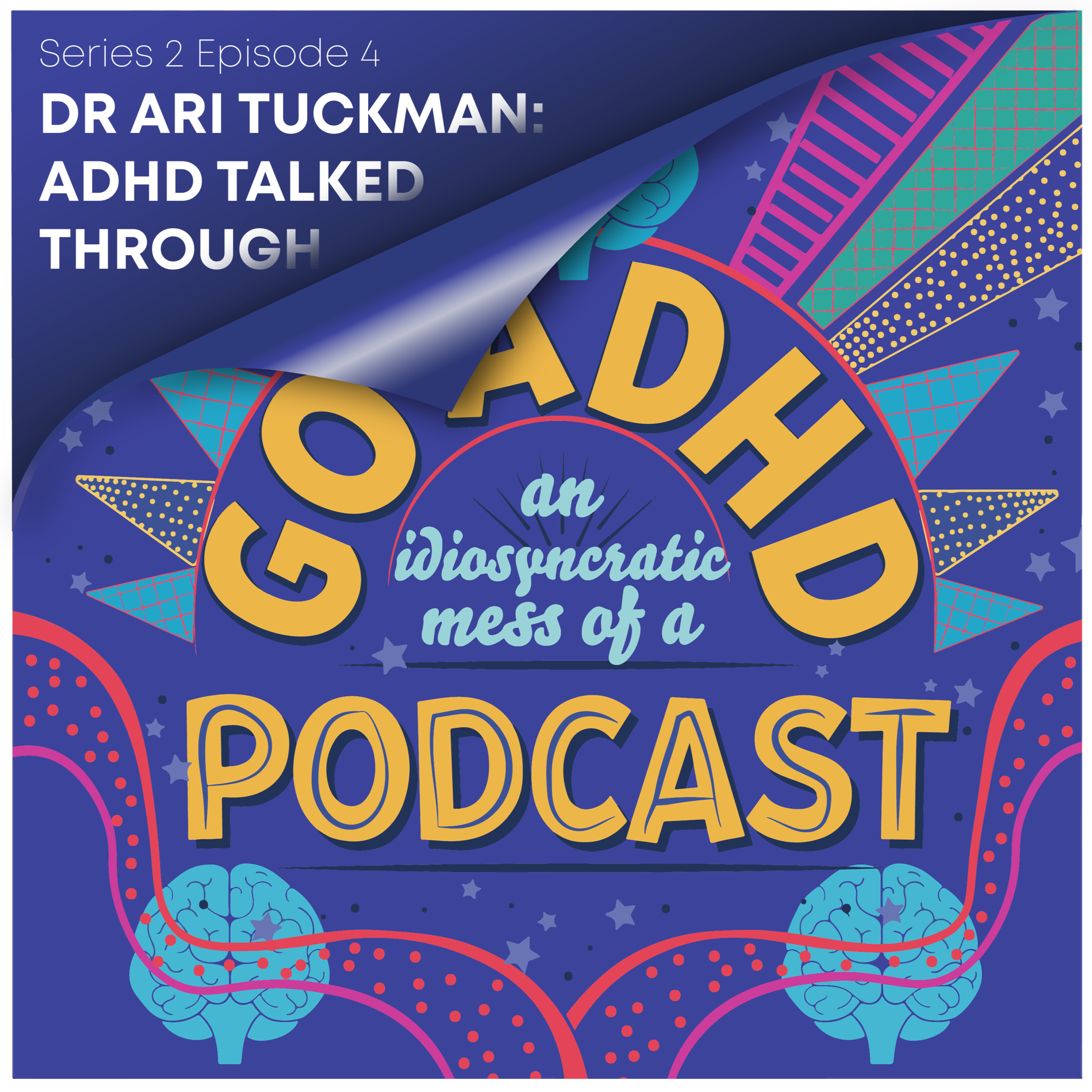 Go ADHD: An Idiosyncratic Mess of a Podcast