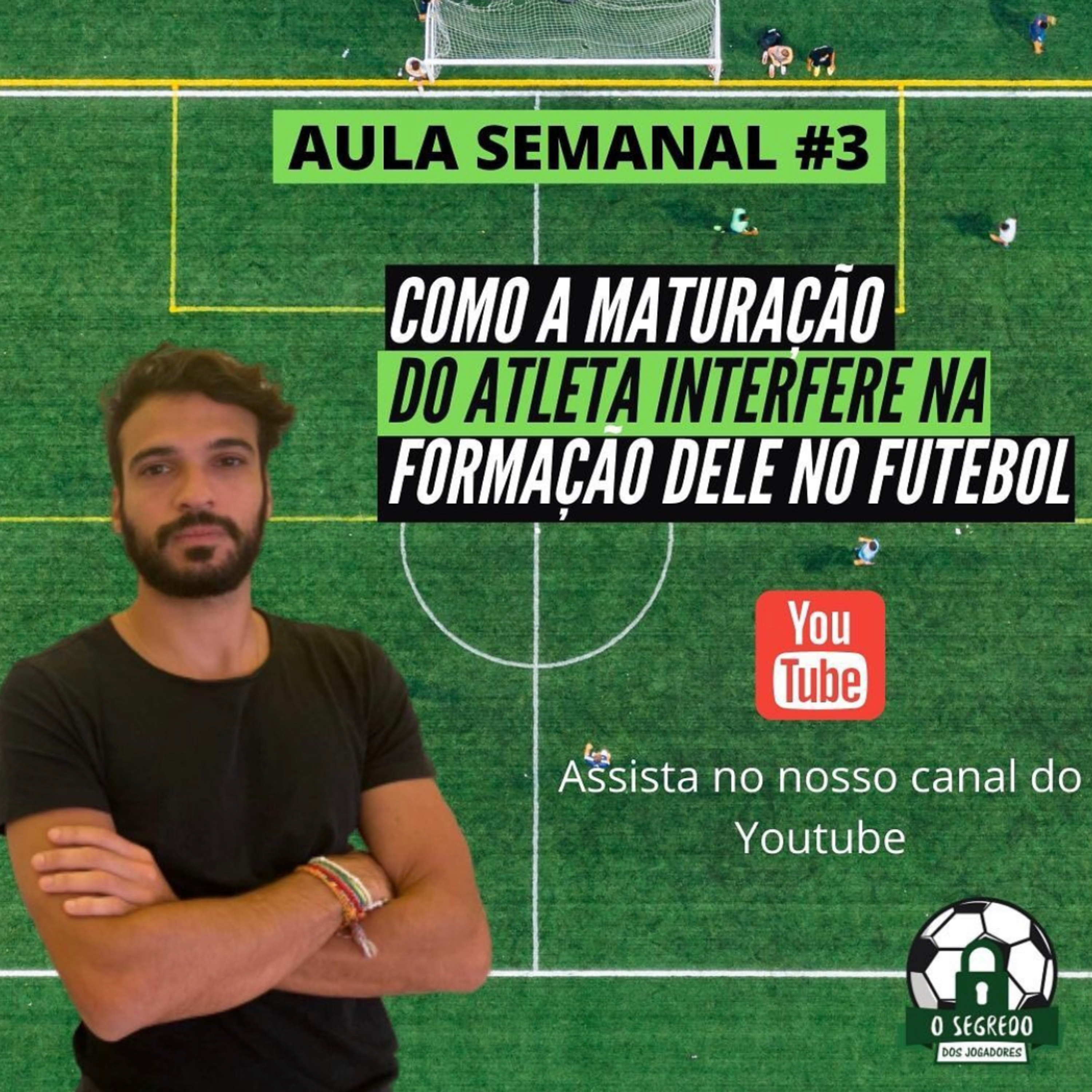 MATURAÇÃO DOS JOGADORES NAS CATEGORIAS DE BASE