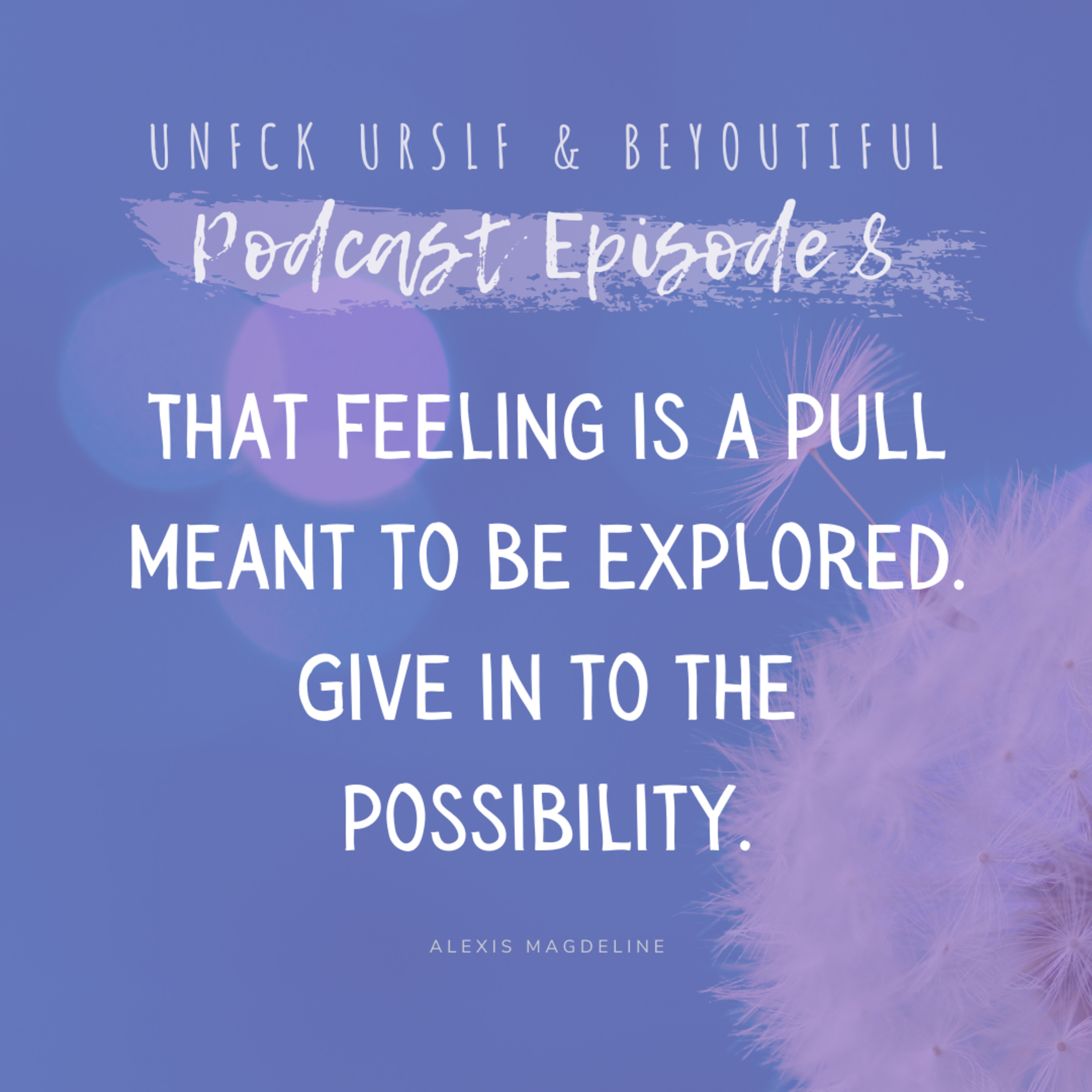 UNFCK URSLF & beYOUtiful