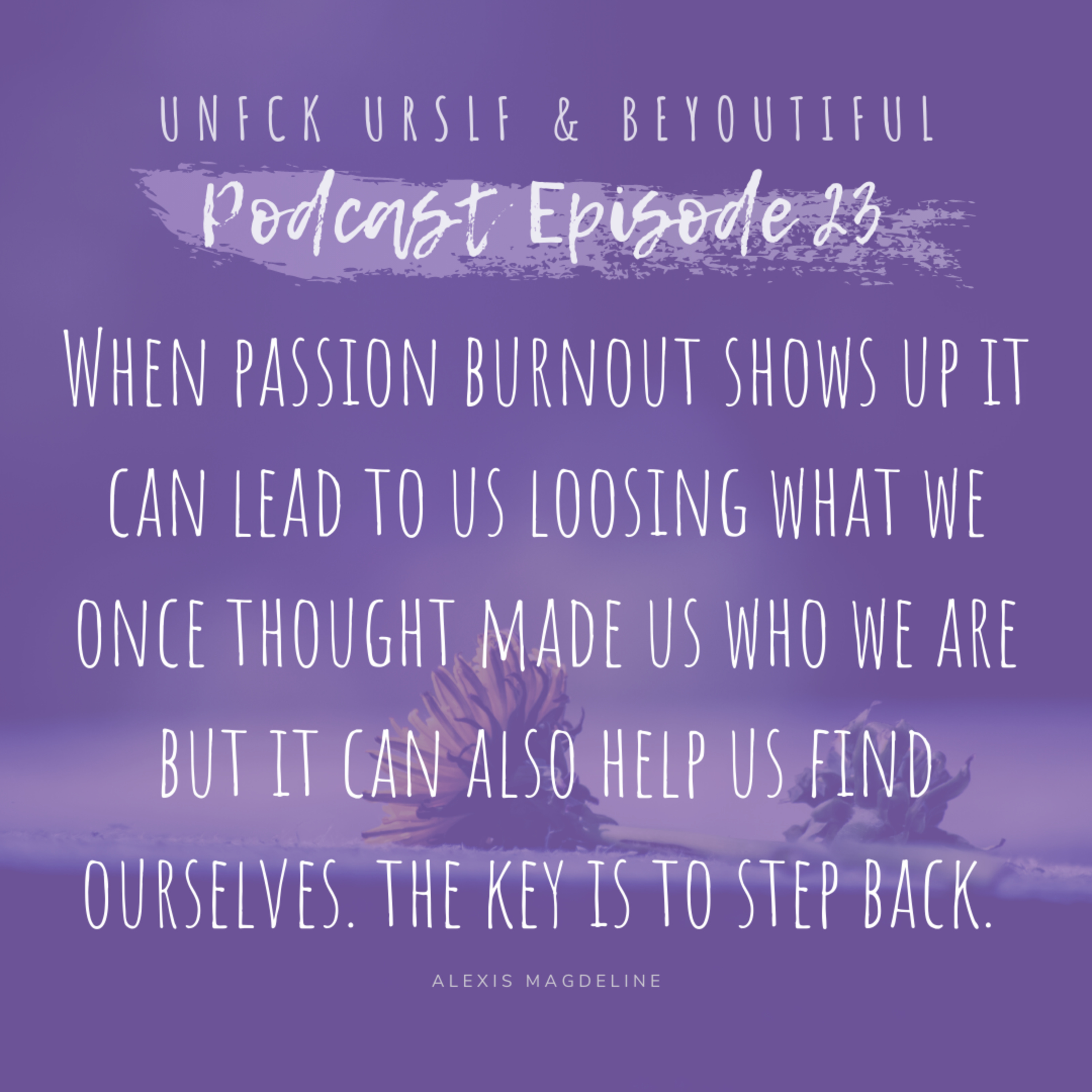 UNFCK URSLF & beYOUtiful