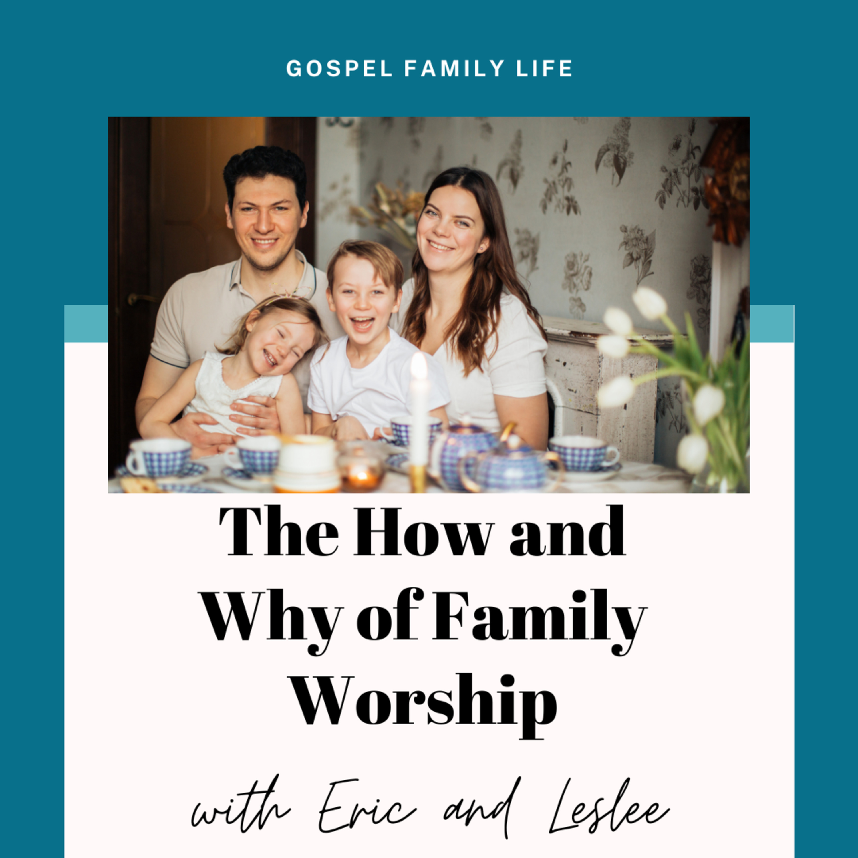 Gospel Family Life