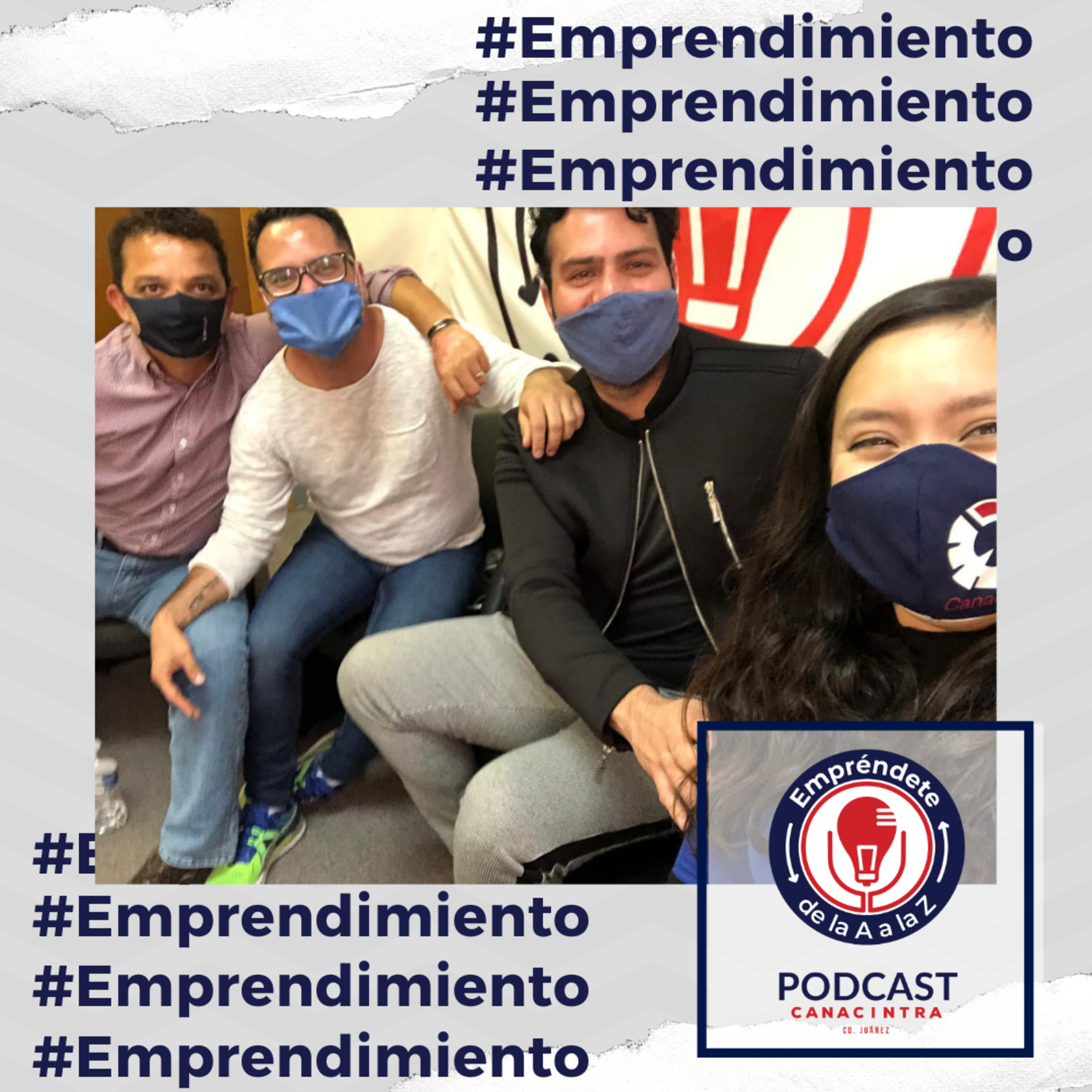 CANACINTRA Juárez: El Podcast