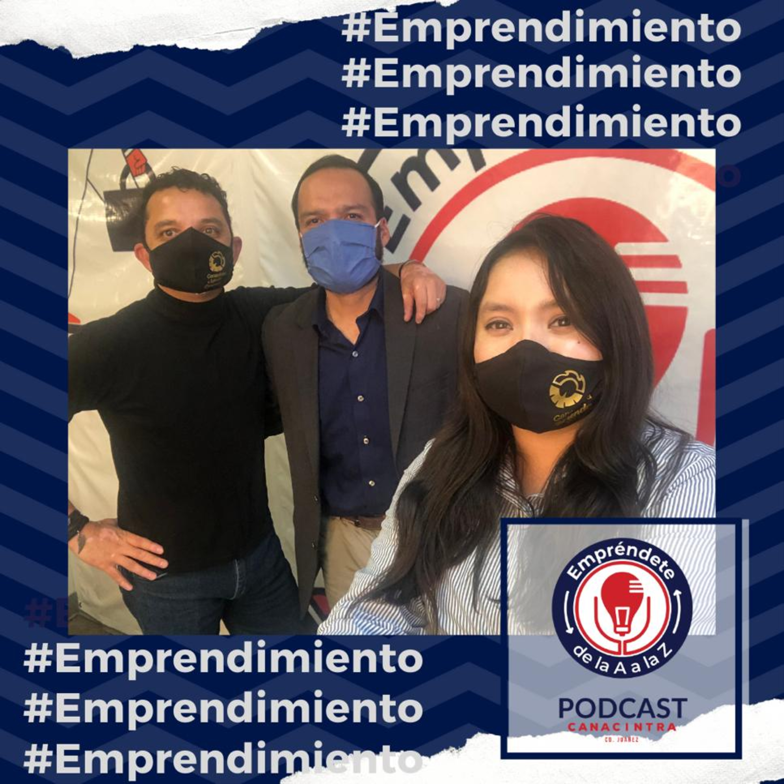 CANACINTRA Juárez: El Podcast