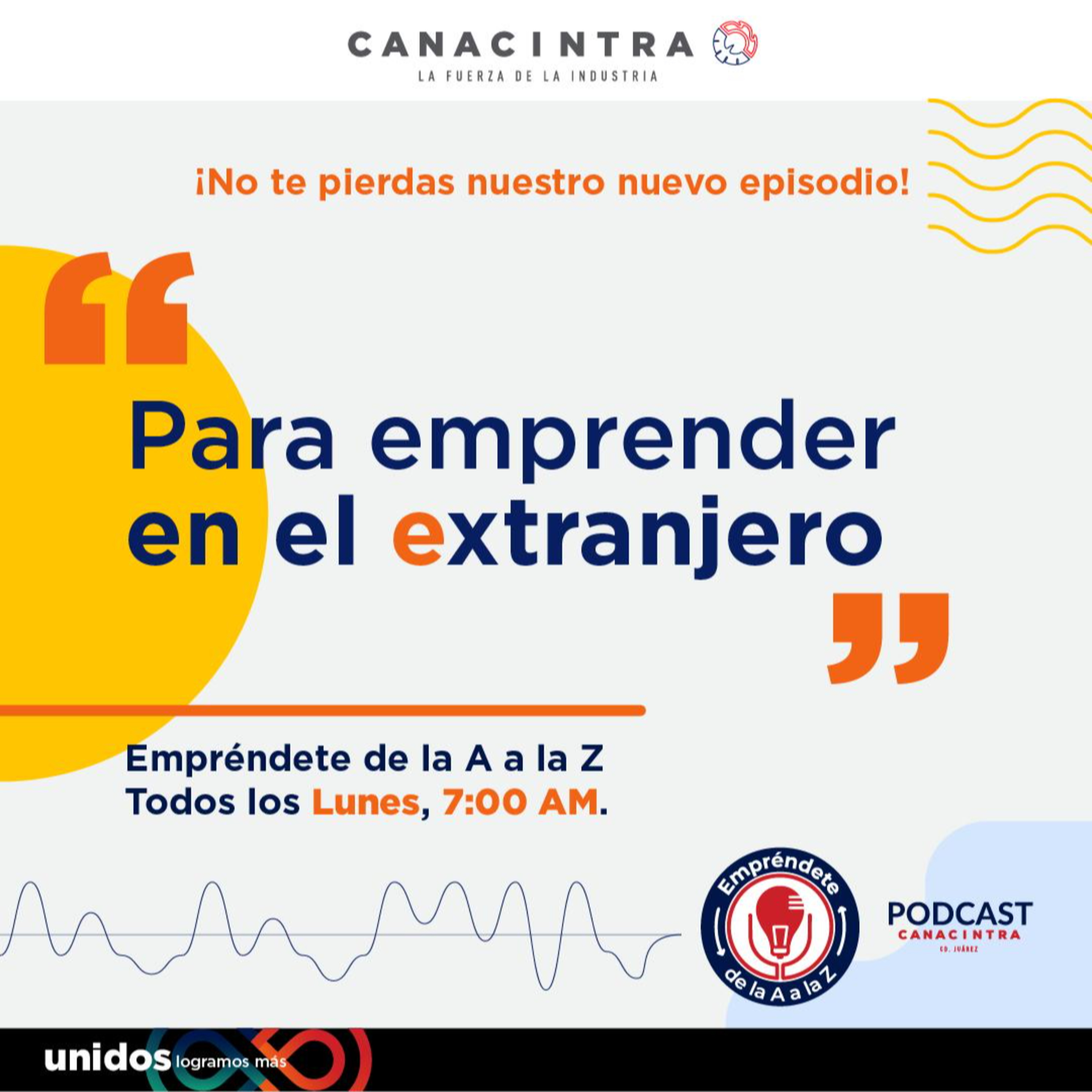CANACINTRA Juárez: El Podcast
