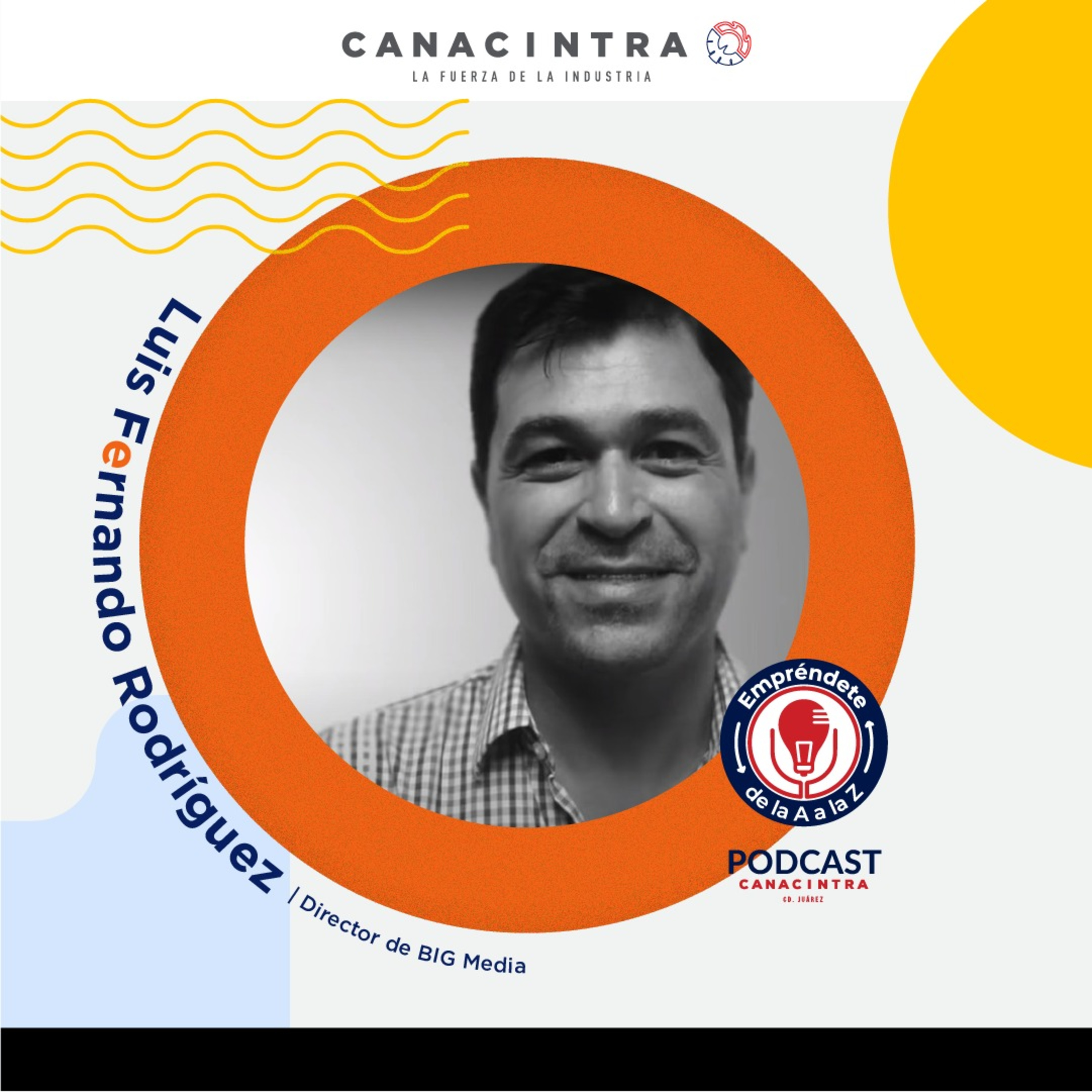 CANACINTRA Juárez: El Podcast
