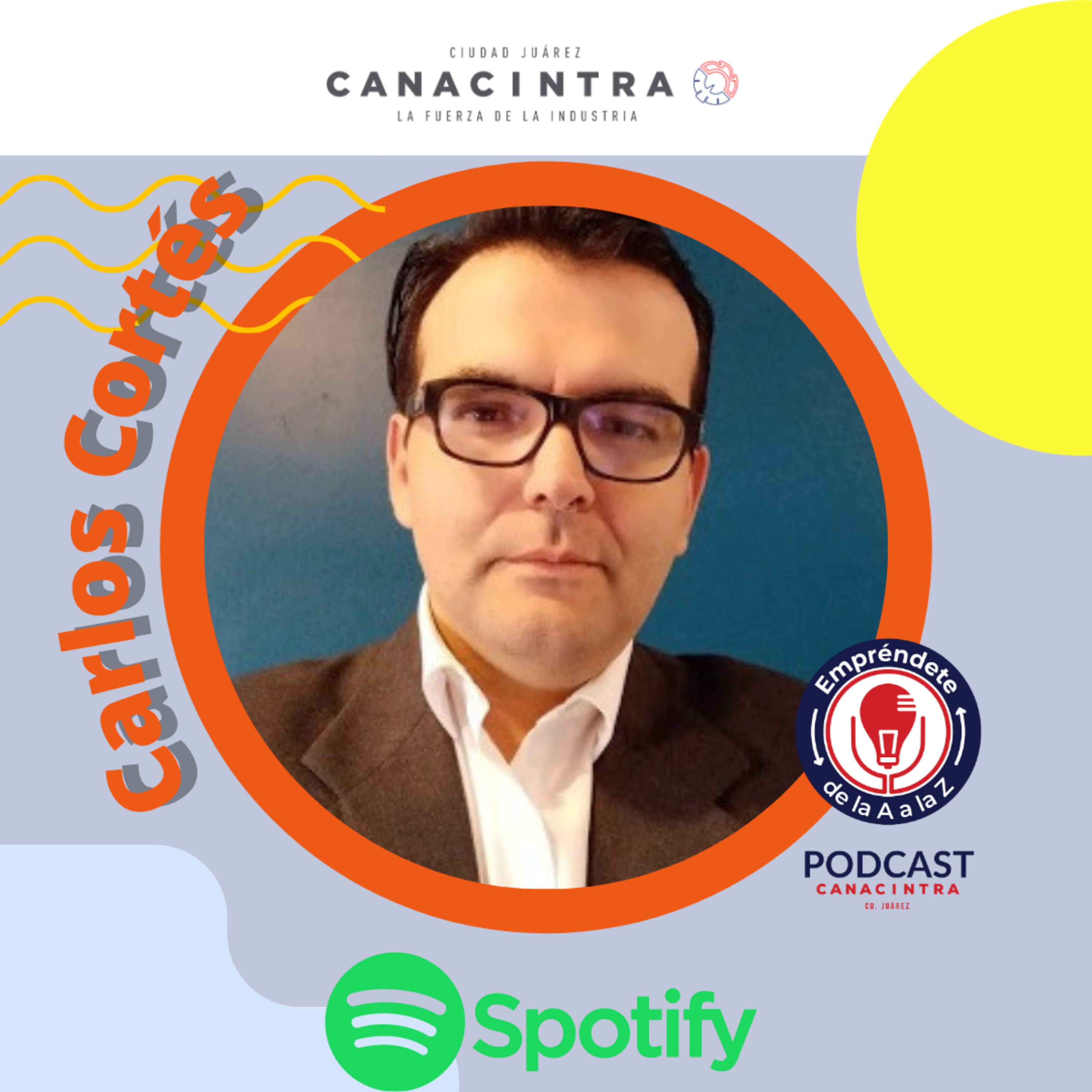 CANACINTRA Juárez: El Podcast