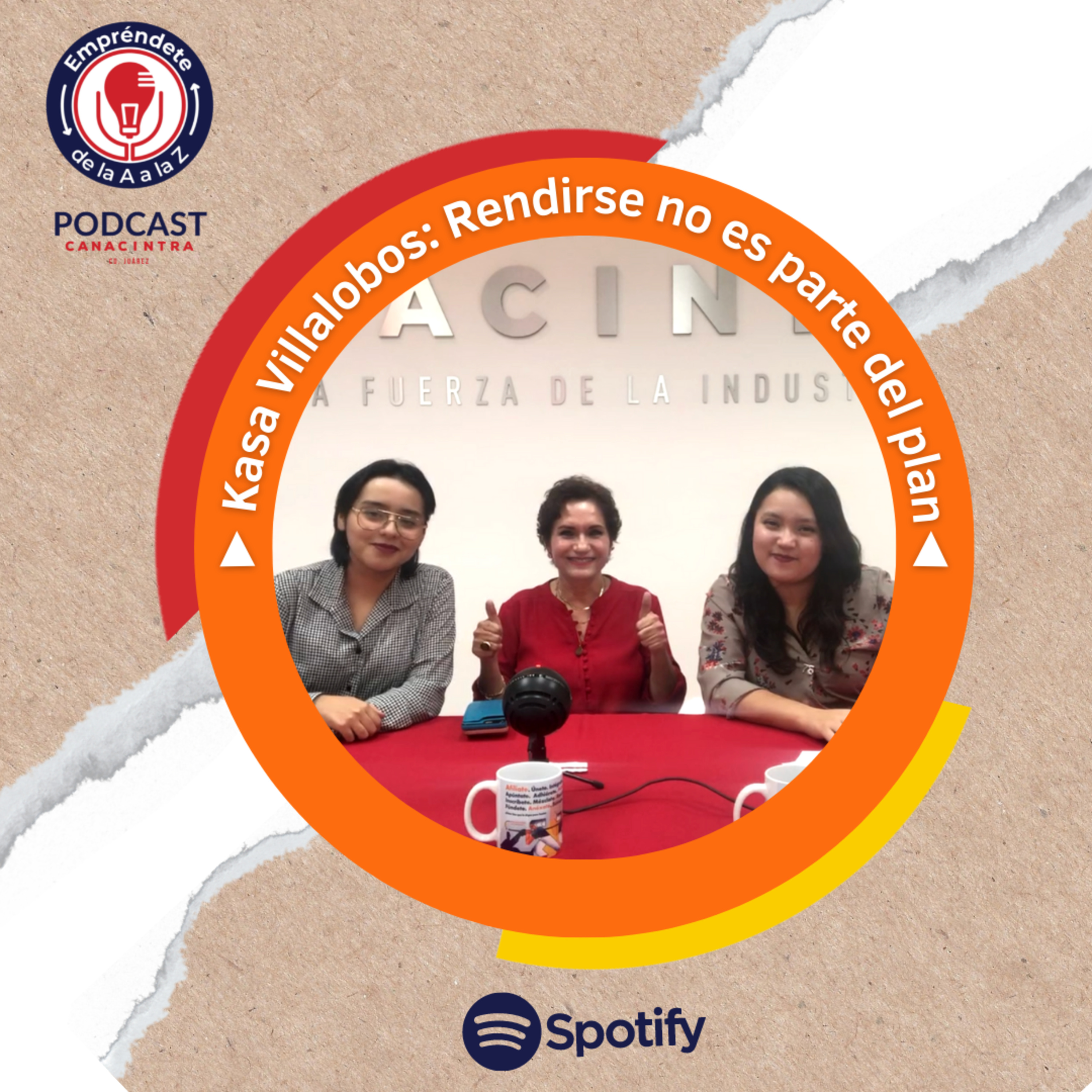 CANACINTRA Juárez: El Podcast