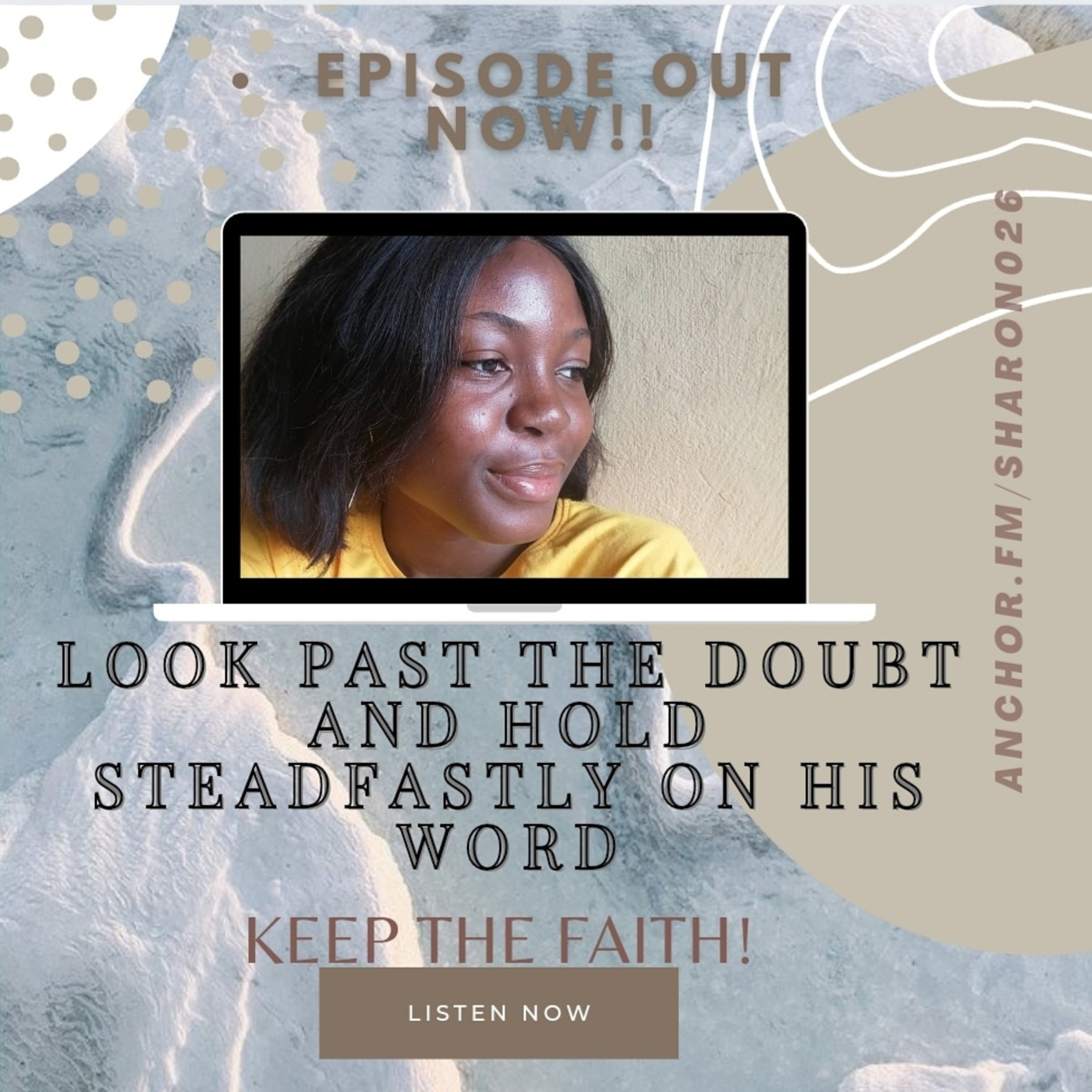Look Past The Doubt and Hold Steadfastly on His Word! Keep the Faith episode artwork