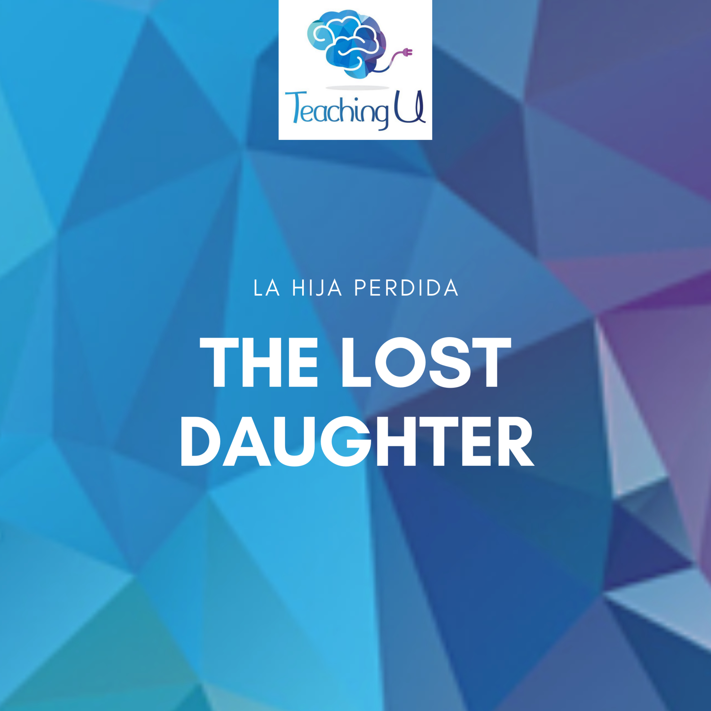 The Lost Daughter - La Hija Perdida
