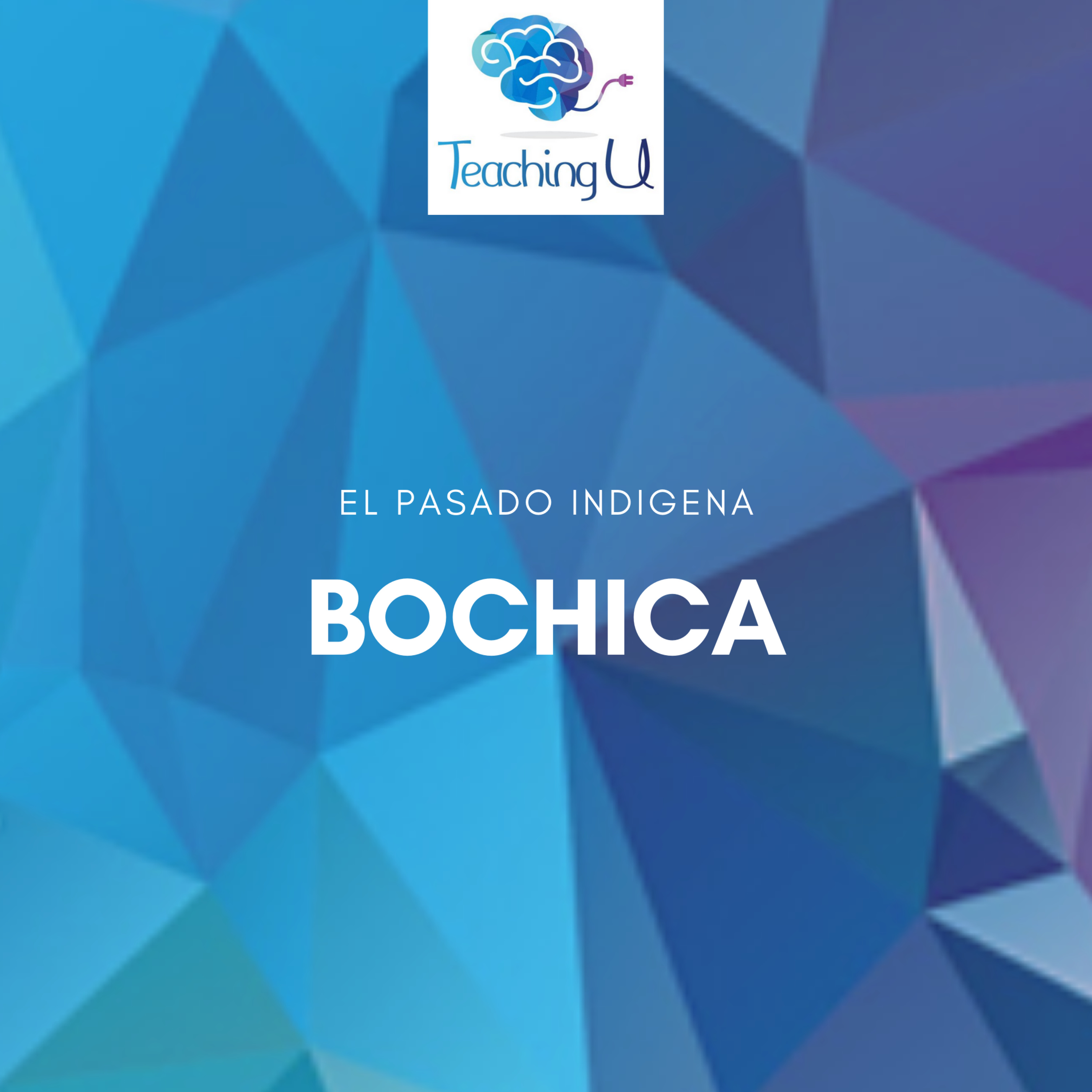 Bochica -Una Historia Sobre el Pasado Indigena