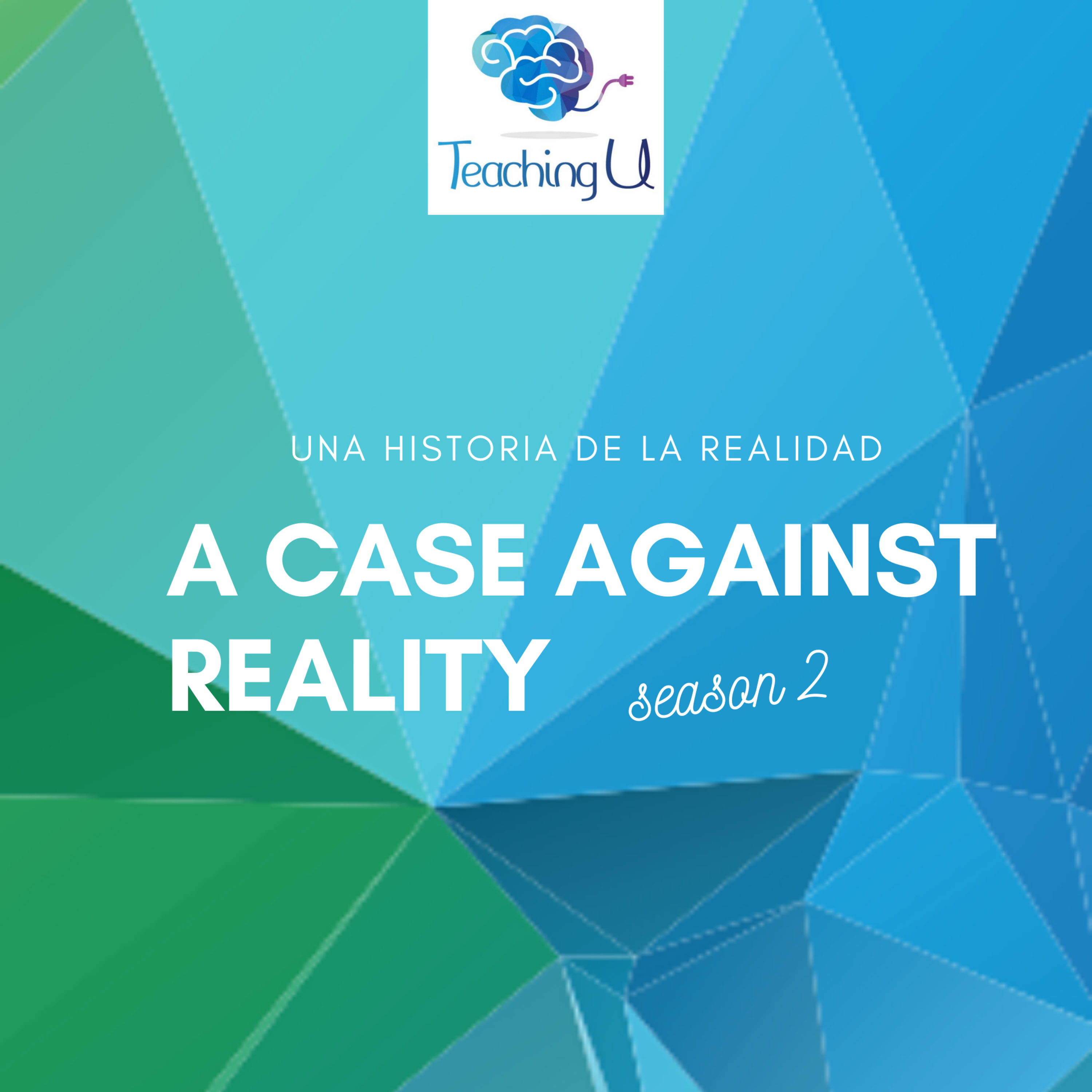 A Case Against Reality - Una Historia De La Realidad
