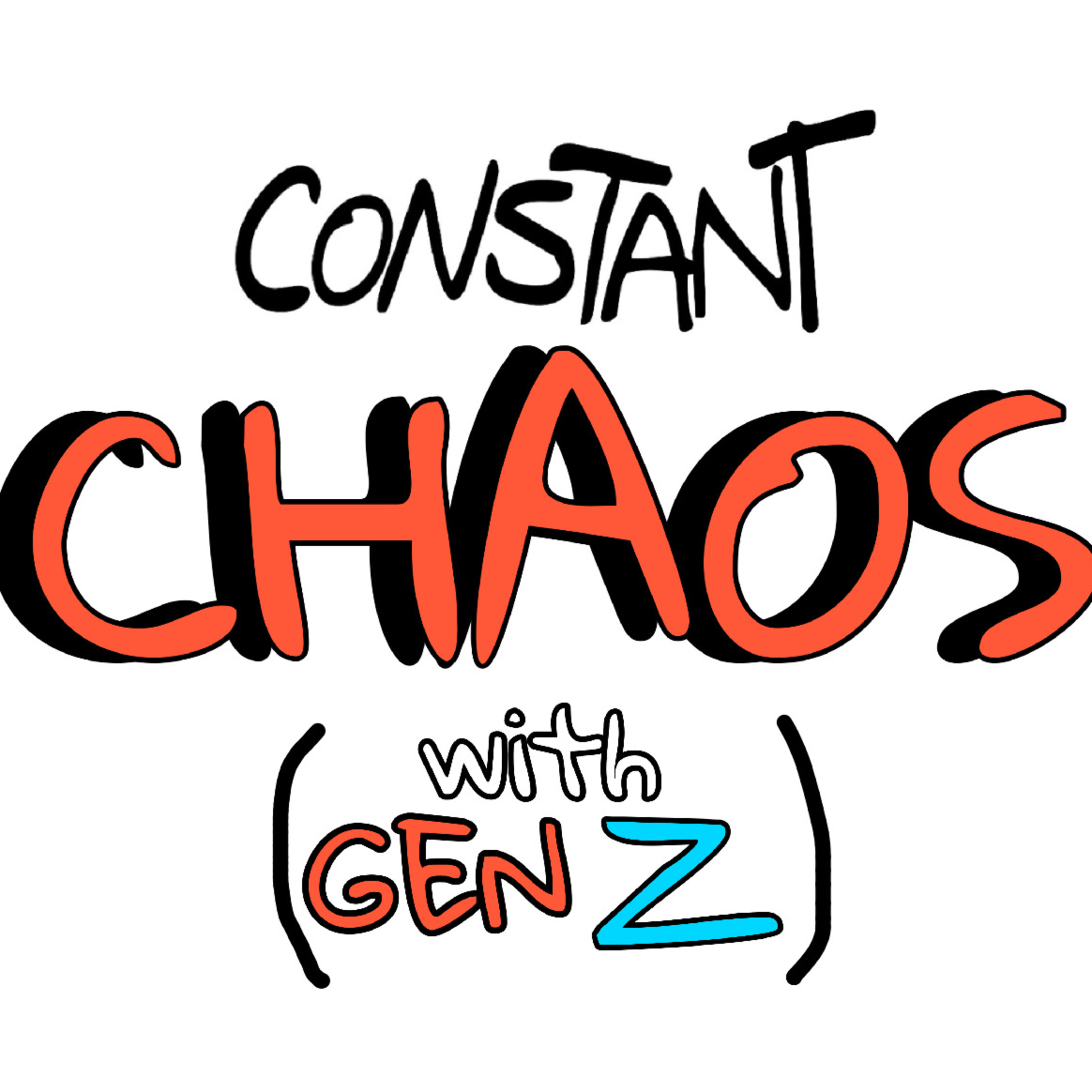 Constant Chaos with Gen Z