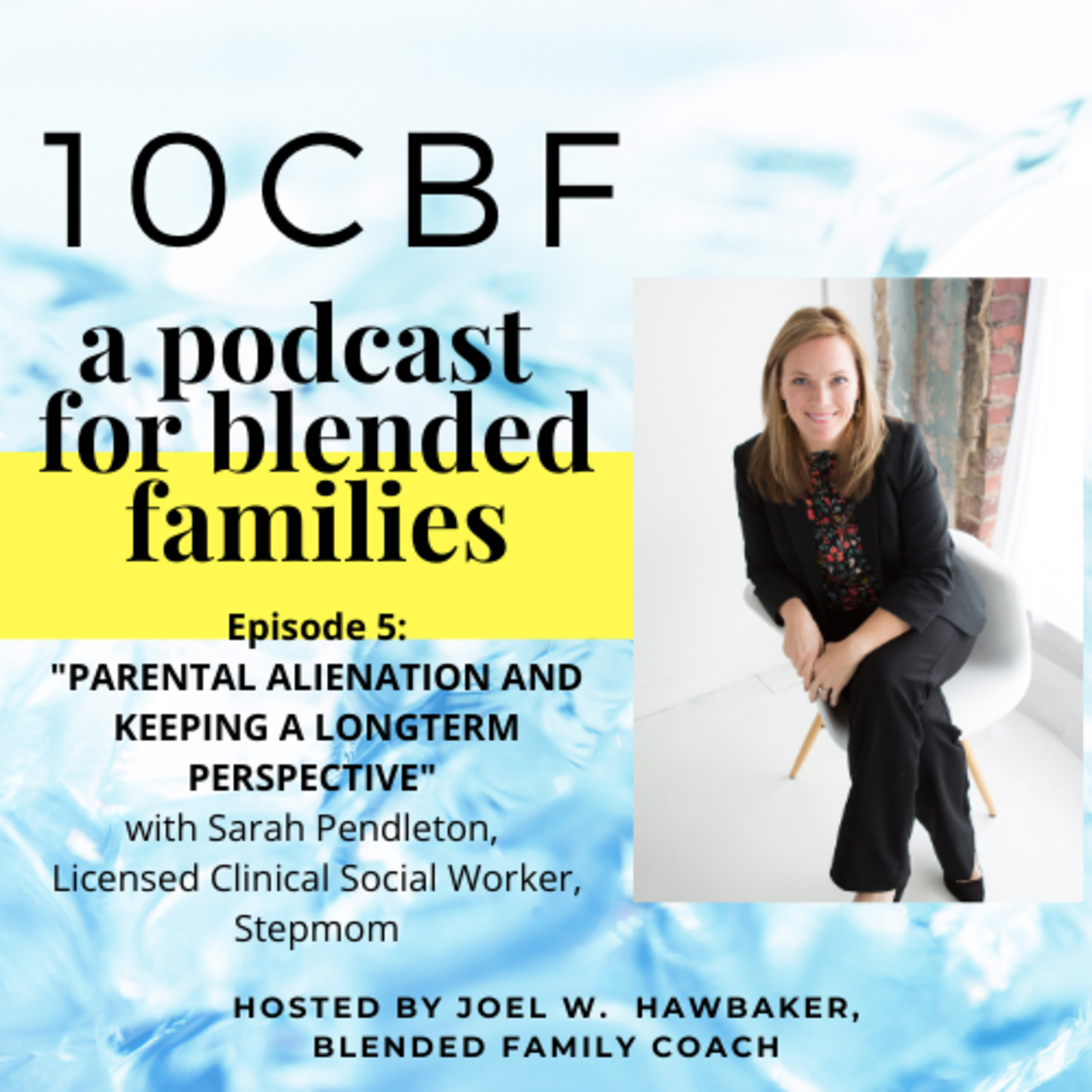 10CBF: A Podcast for Blended Families