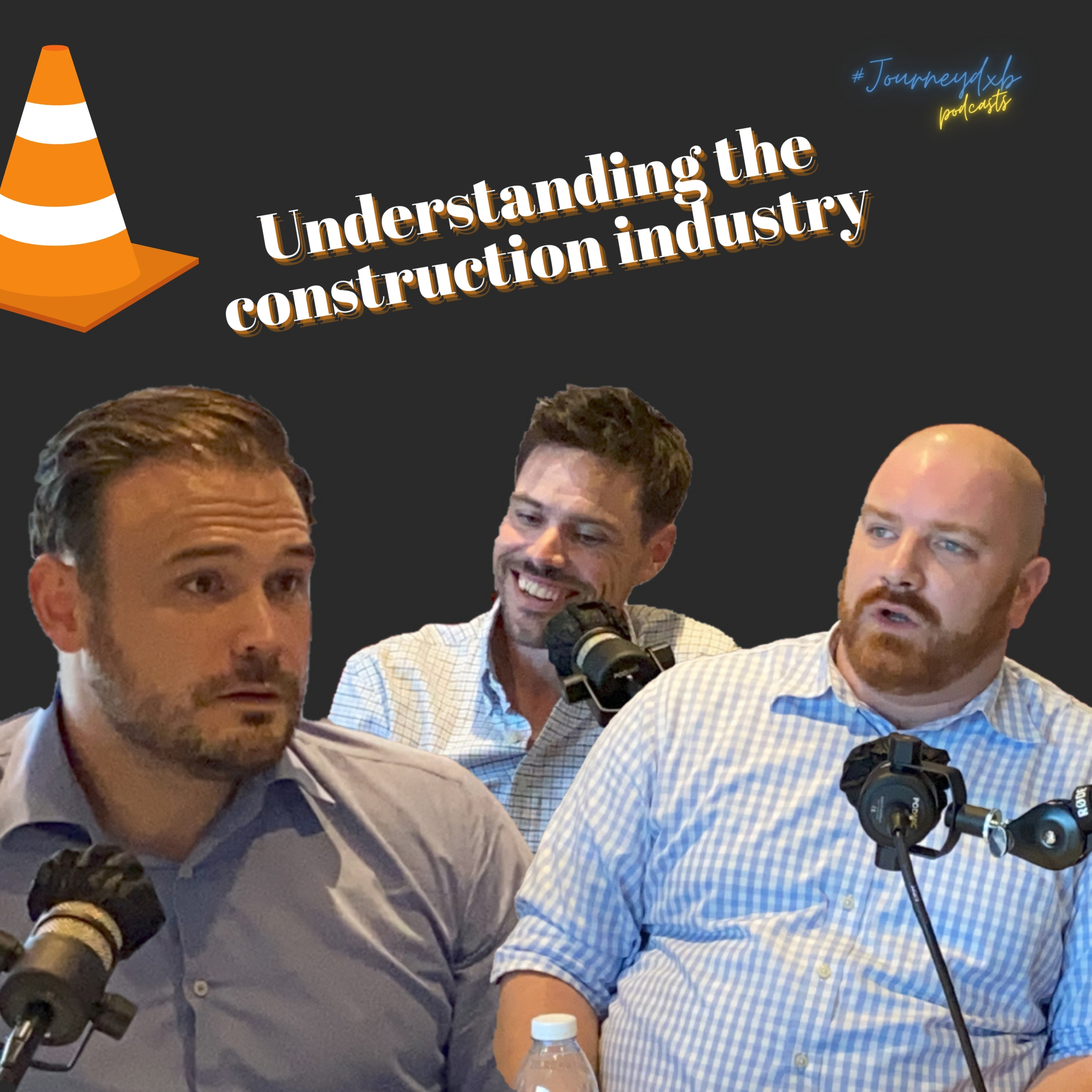 Episode 4: Understanding the Construction Industry with Mat and Phil