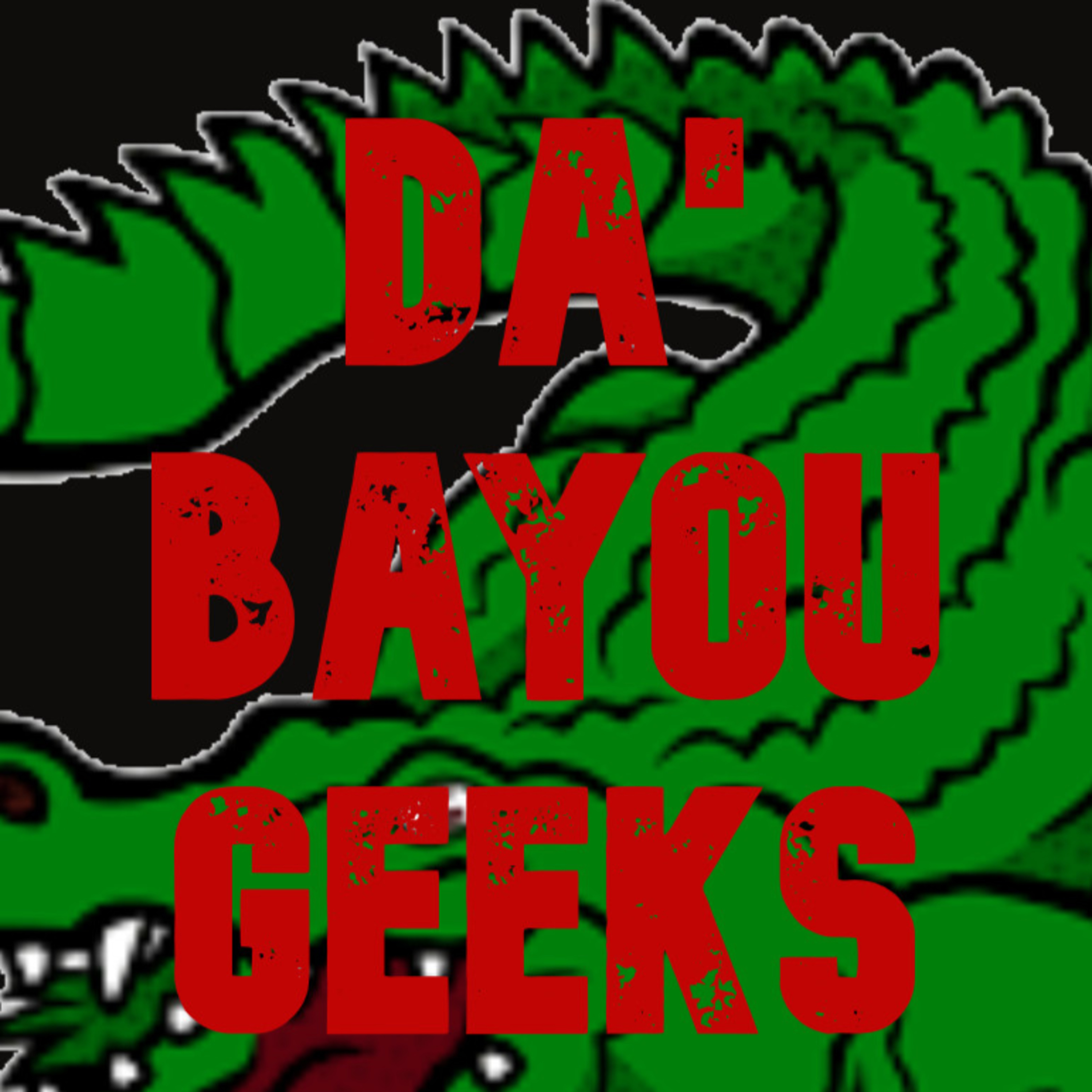 Da\' Bayou Geeks