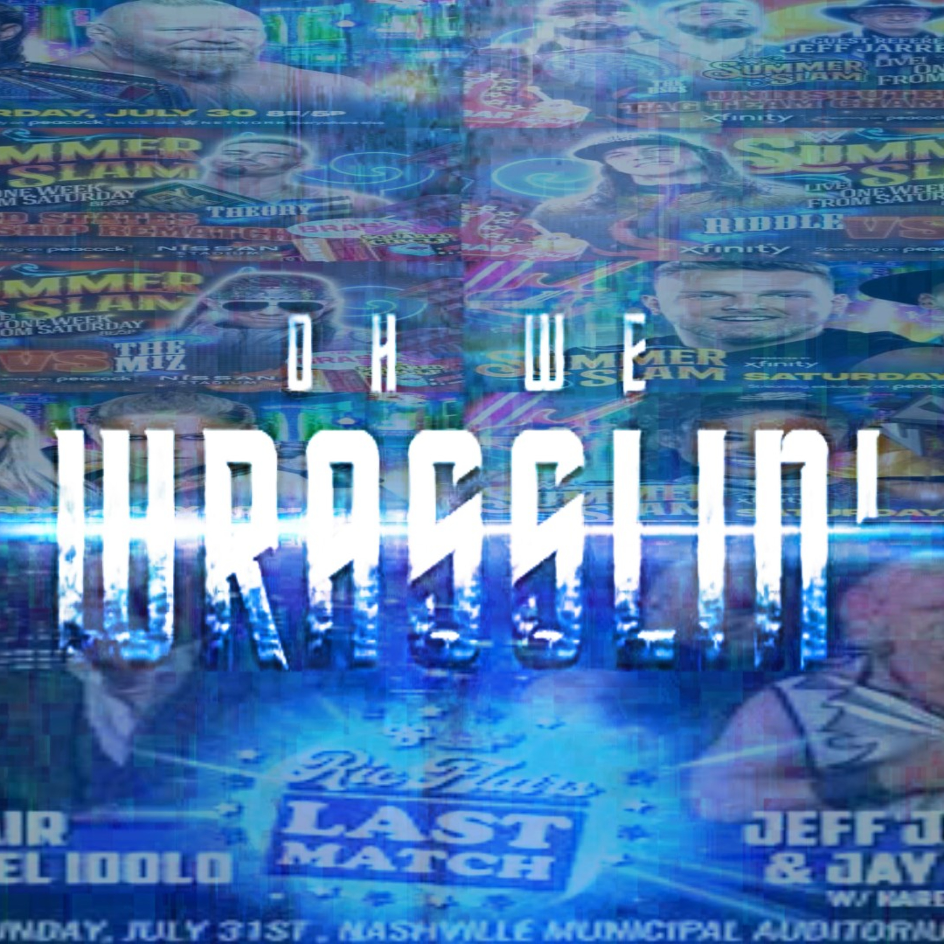 Oh We Wrasslin' Ep45. (No Cap It a Last match, Summerslam Recap) episode artwork