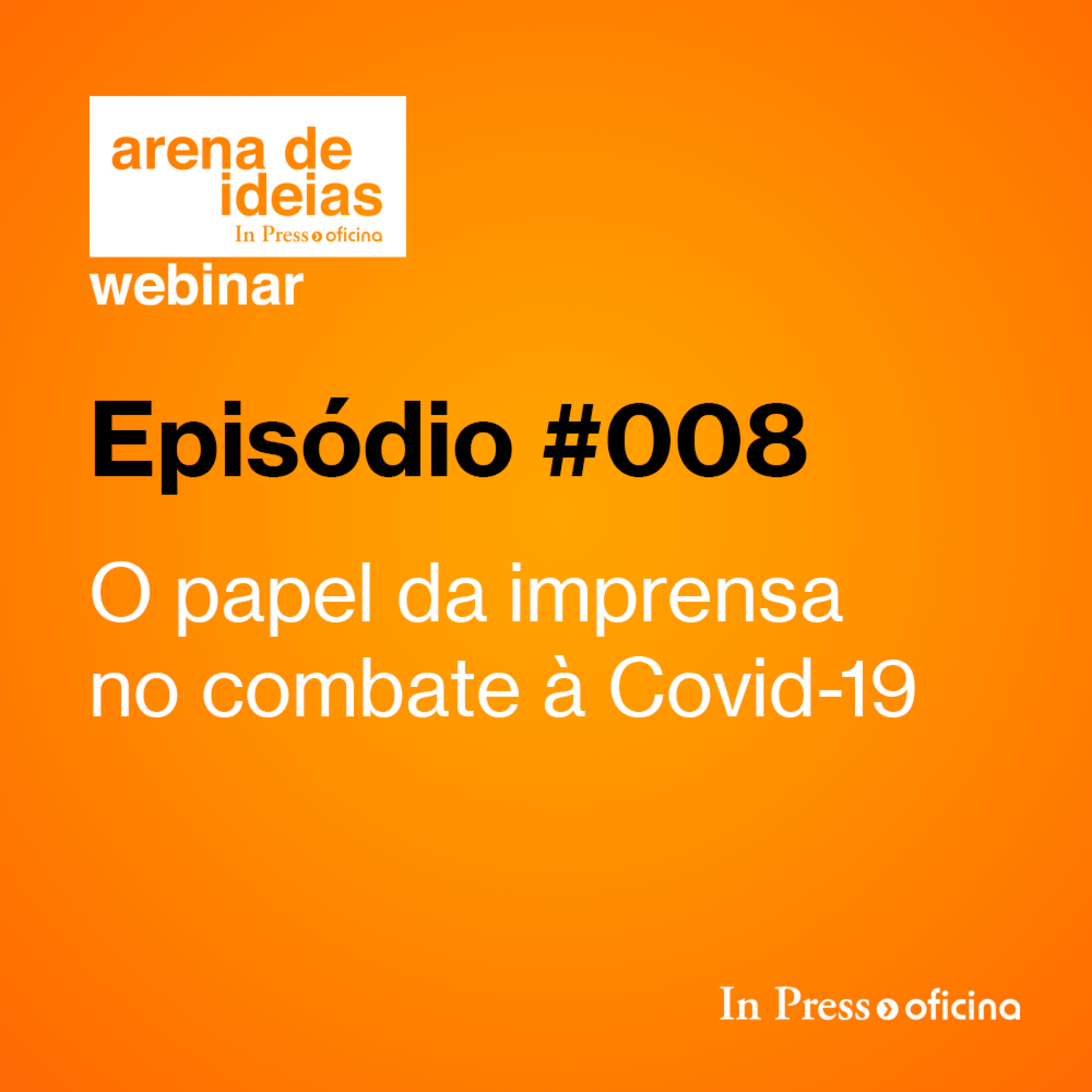 #008 | O papel da imprensa no combate à Covid-19 episode artwork