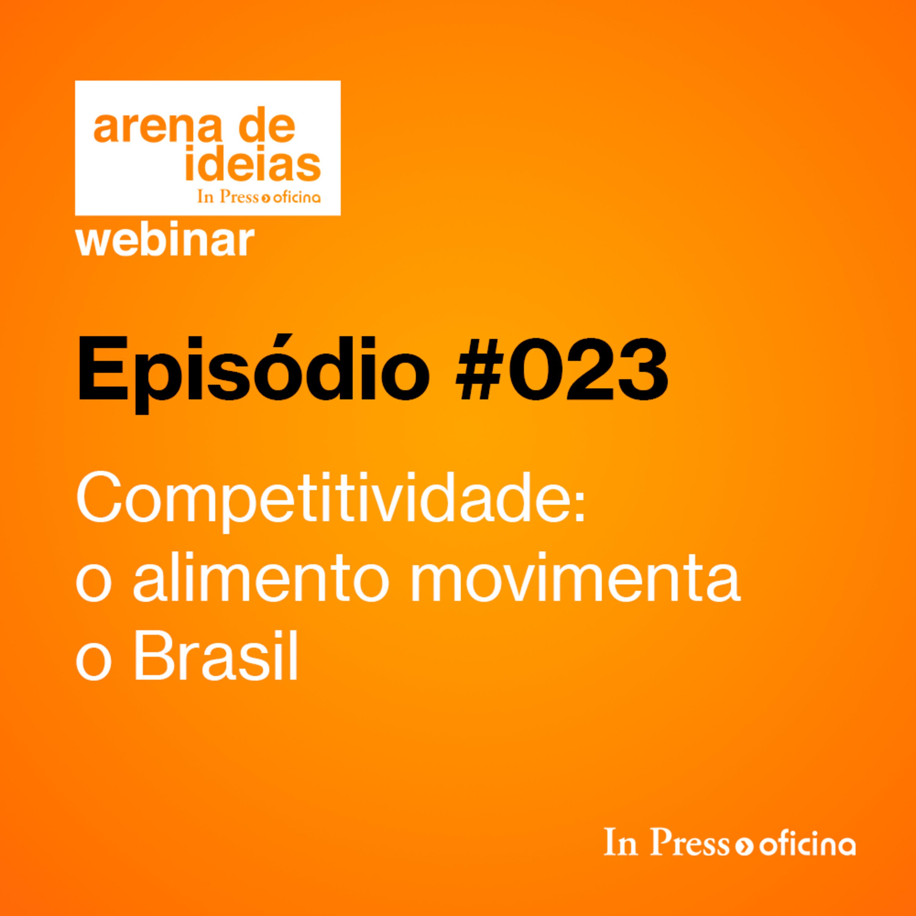 #023 | Competitividade - o alimento movimenta o Brasil episode artwork