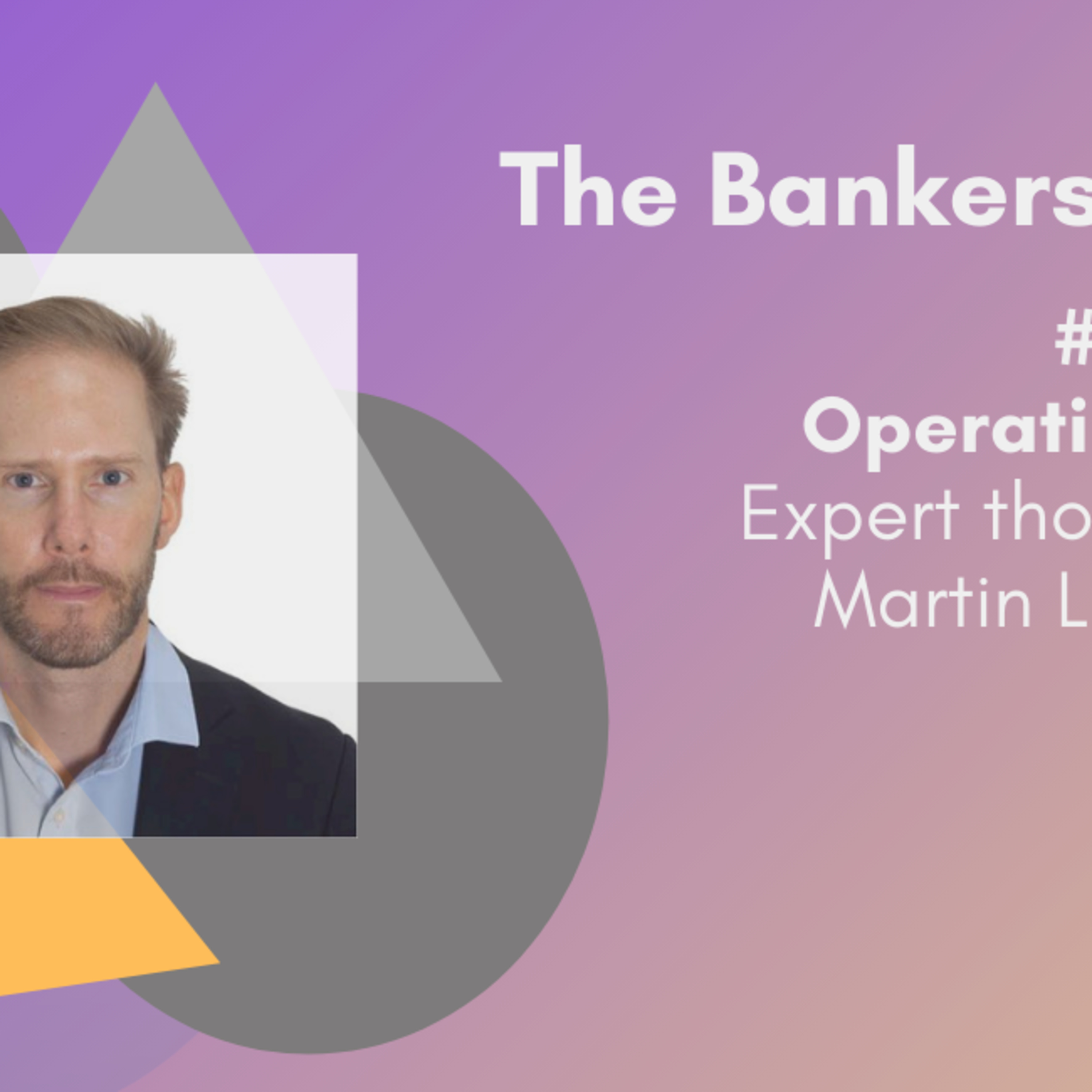 The Bankers’ Plumber - Lessons Learned