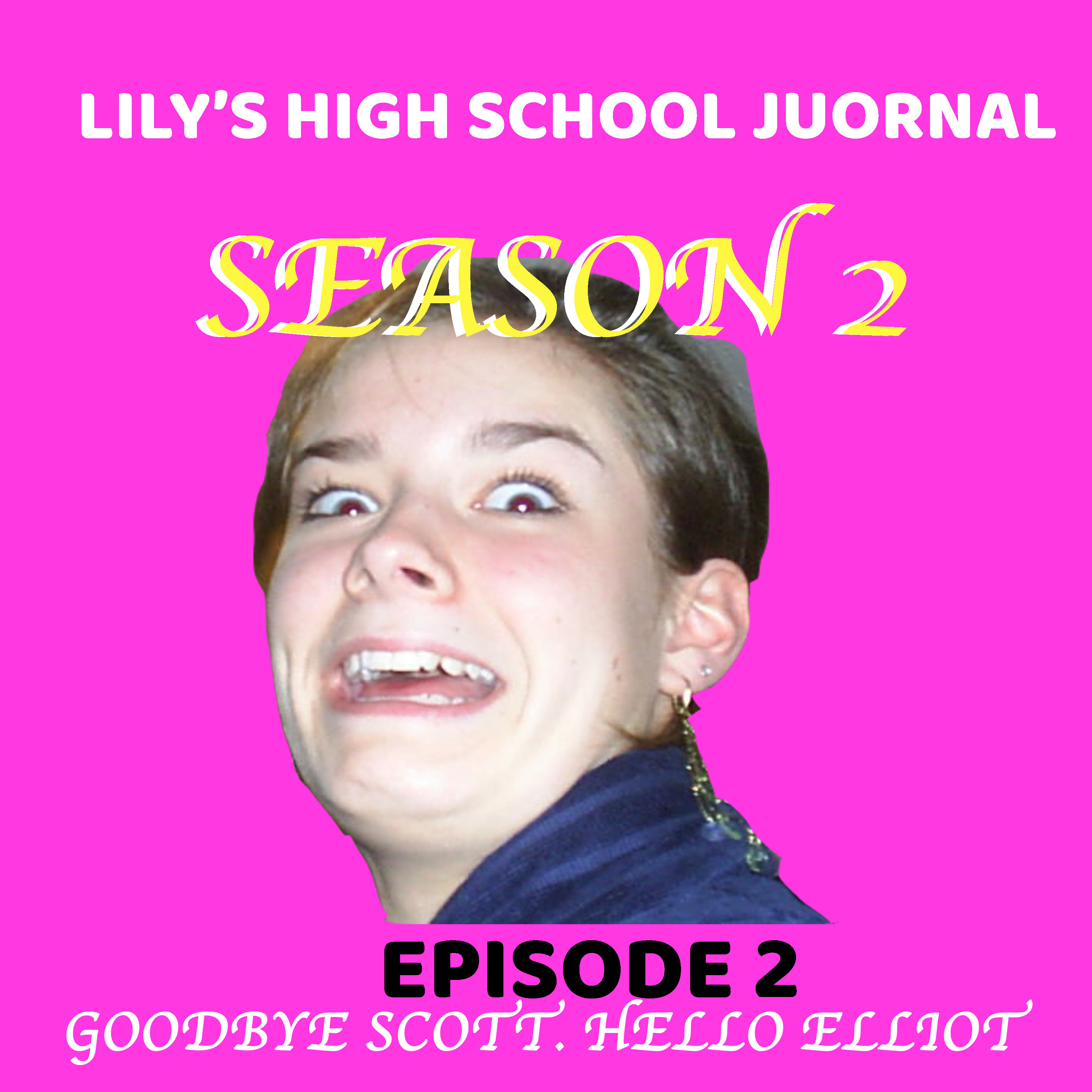 LILY\'S HIGH SCHOOL JOURNAL PODCAST