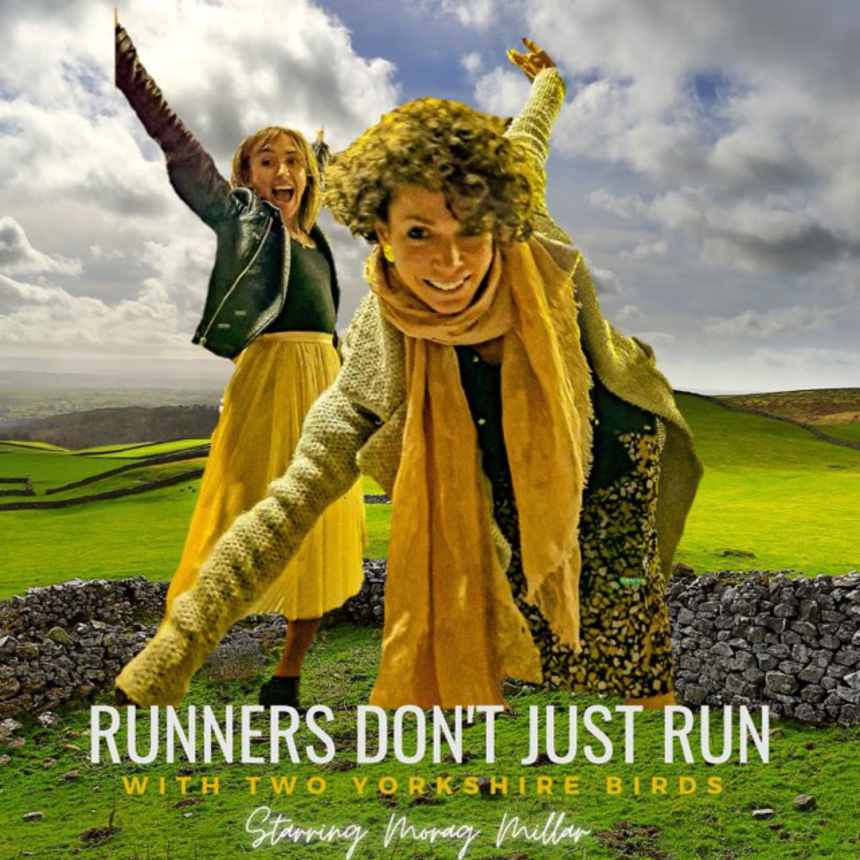 Runners Don't Just Run with two Yorkshire Birds STARRING MORAG MILLAR