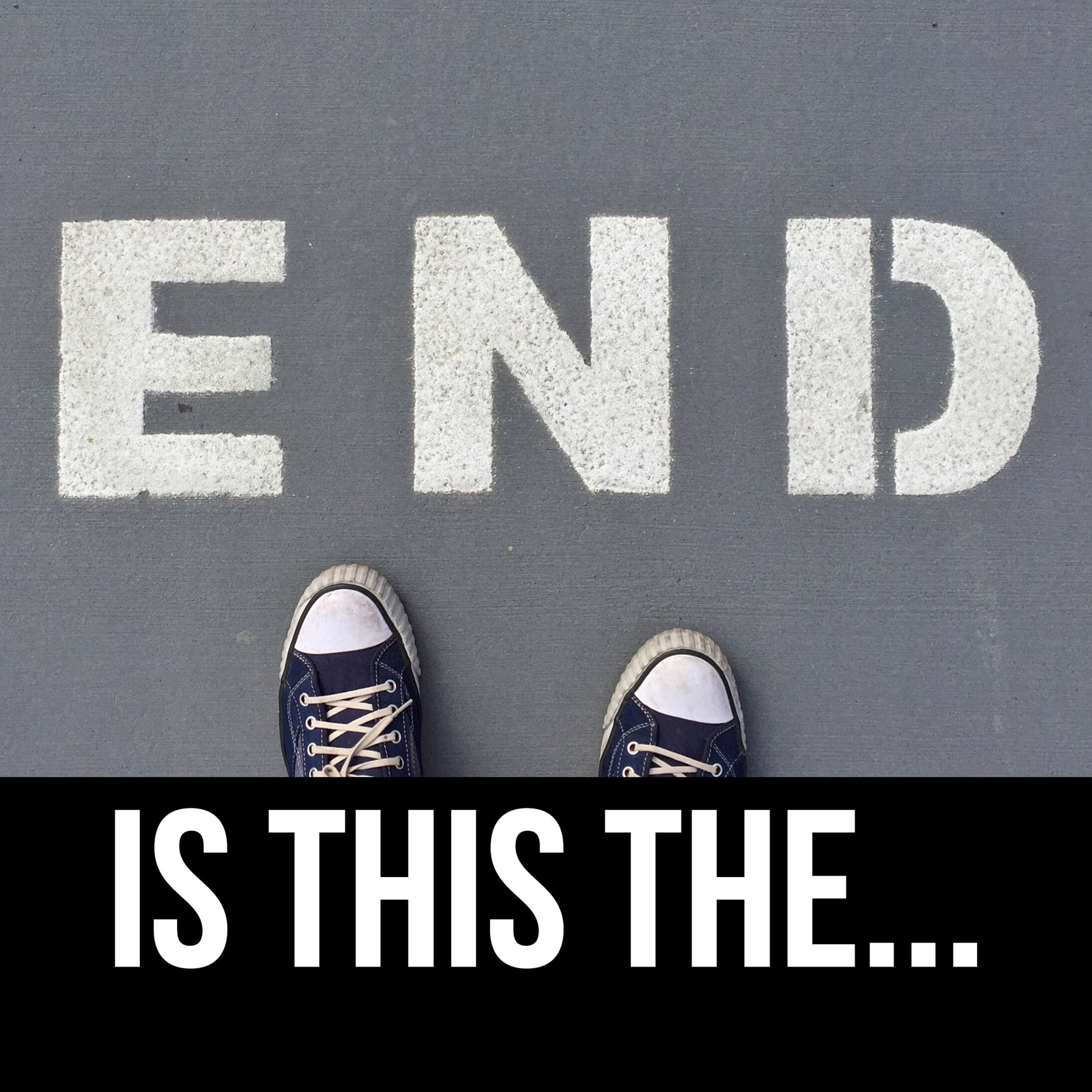Is this the END? episode artwork