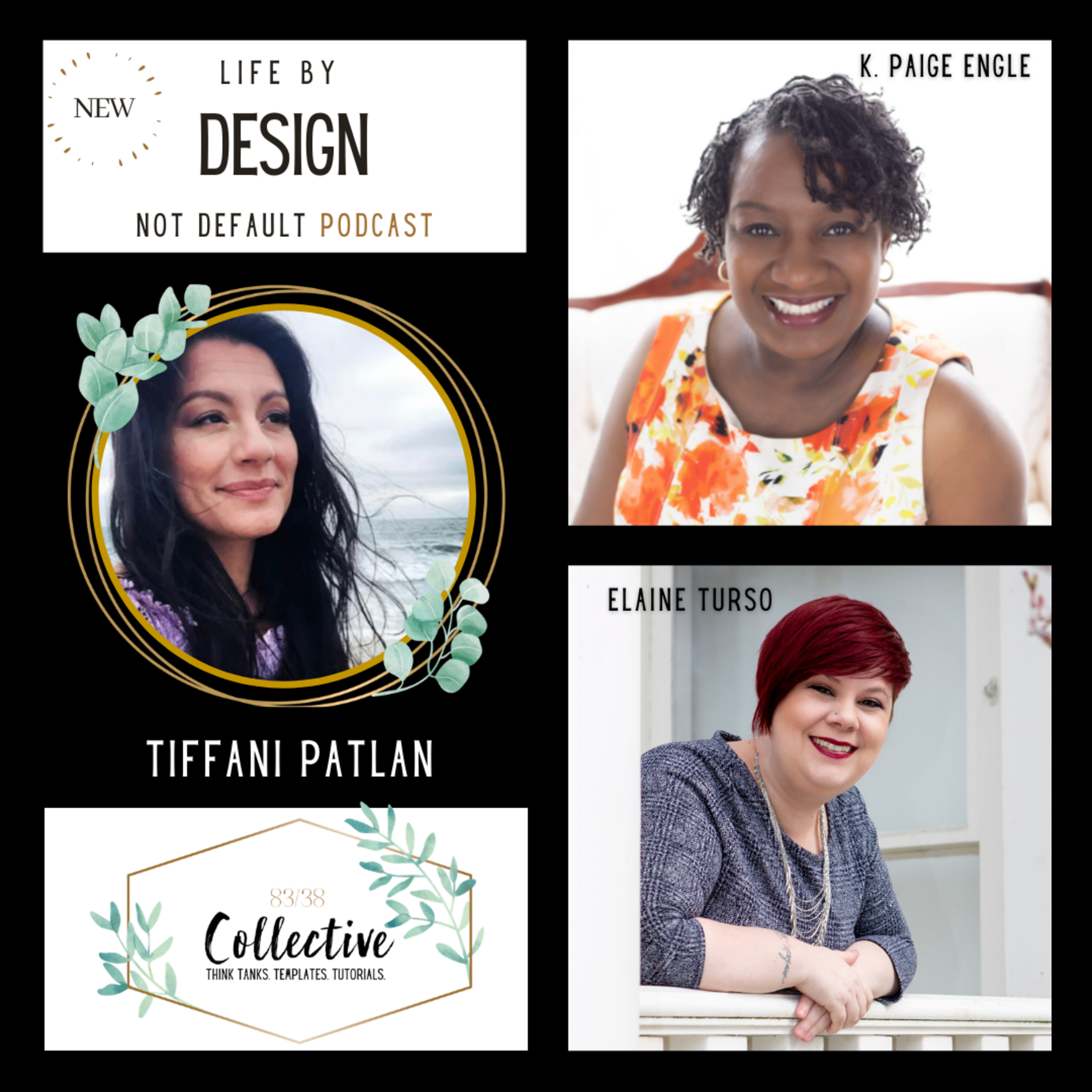 Life by Design not Default Podcast by 83/38 Collective