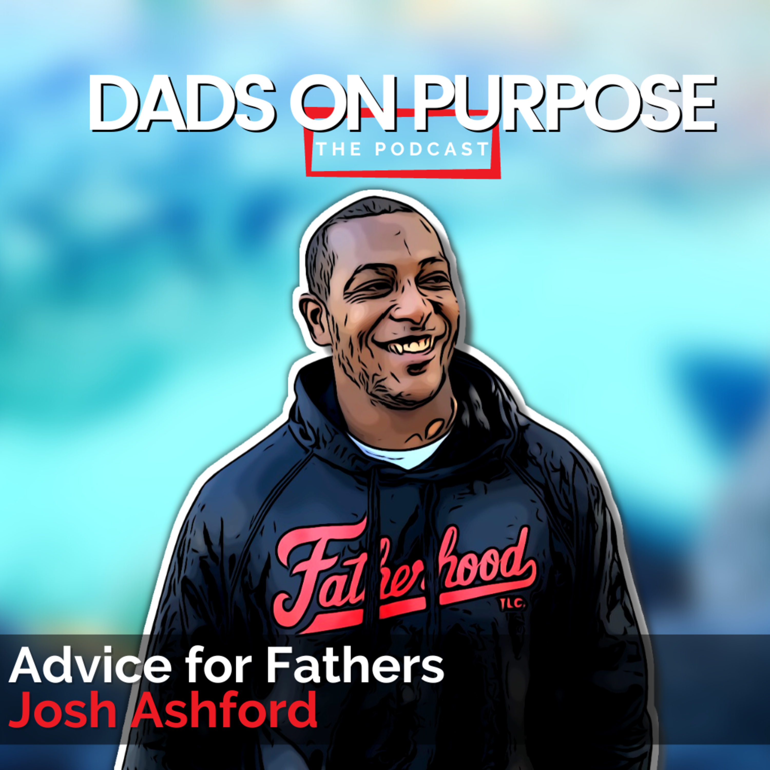 Dads on Purpose: The Podcast
