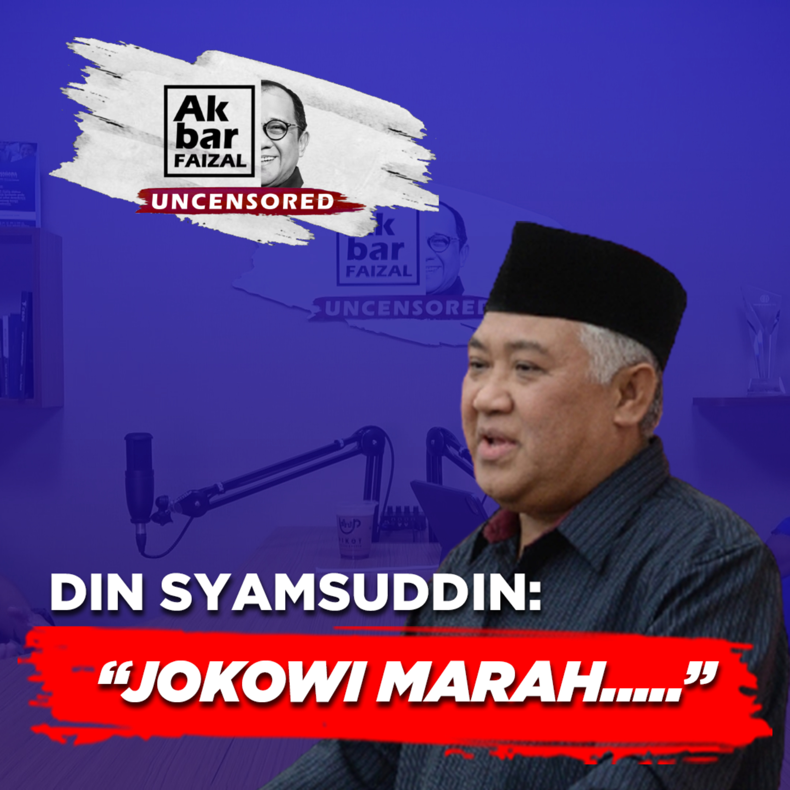 Din Syamsuddin Blak-blakan Tentang Janji Jokowi, dan KAMI |#AkbarFaizalUncensored ft. Din Syamsuddin