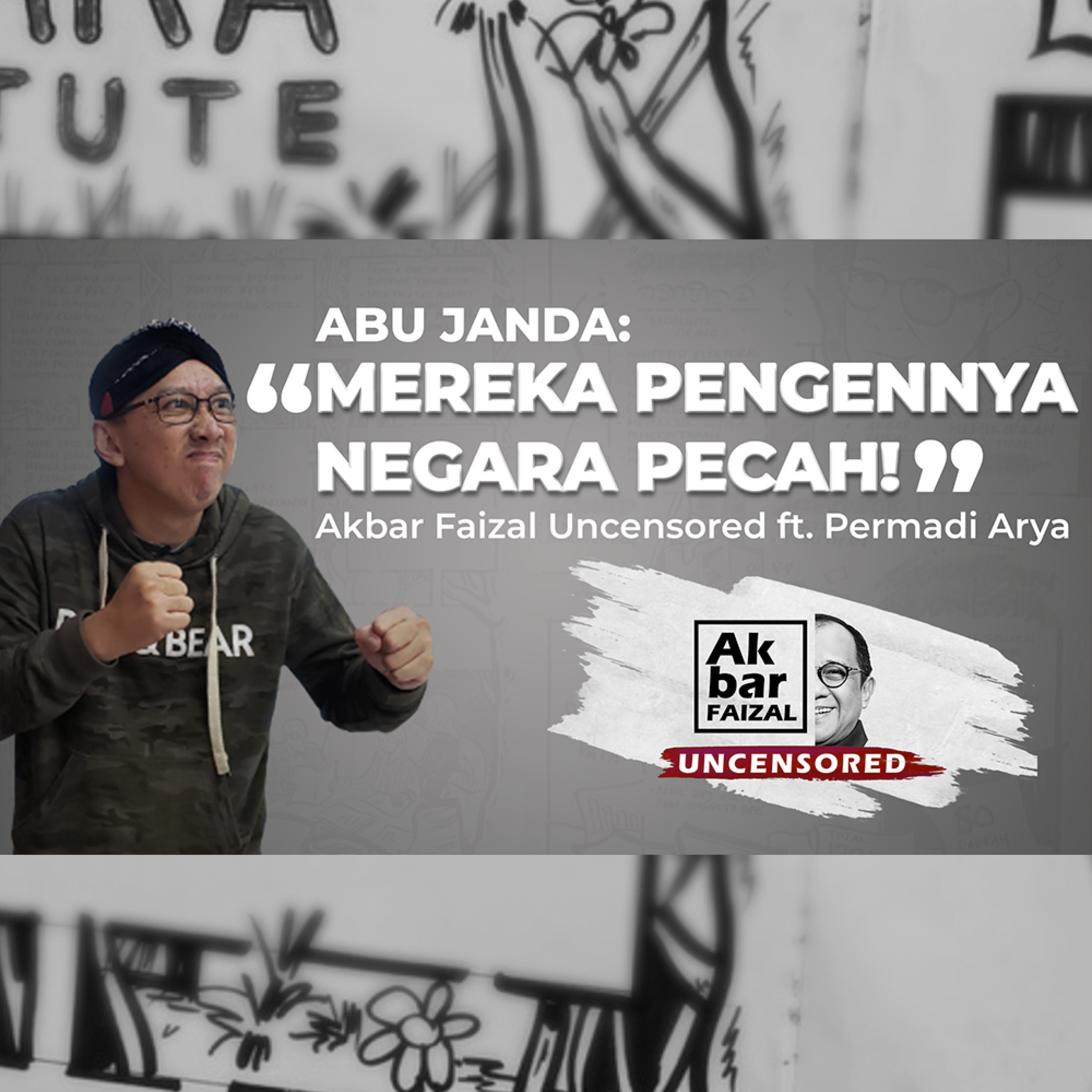 Abu Janda: "Mereka Pengennya Negara Pecah" | AF Uncensored ft. Permadi Arya
