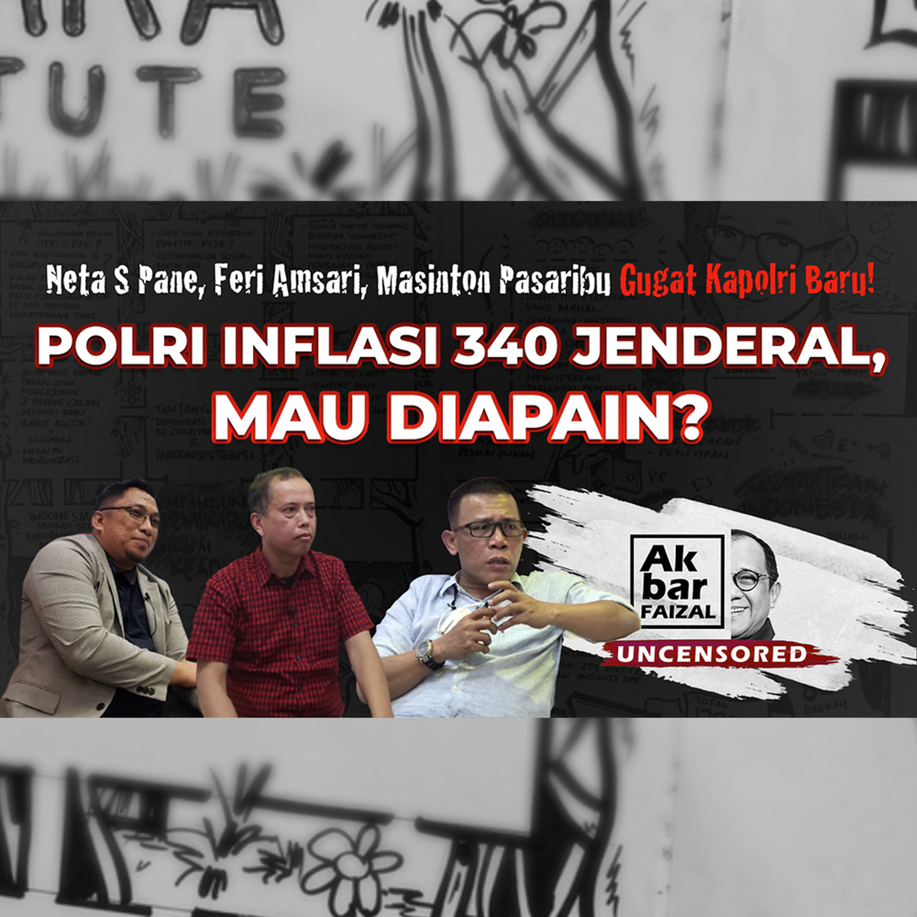 POLRI INFLASI 340 JENDERAL, MAU DIAPAIN? | AF UNCENSORED FT. NETA, FERI, MASINTON