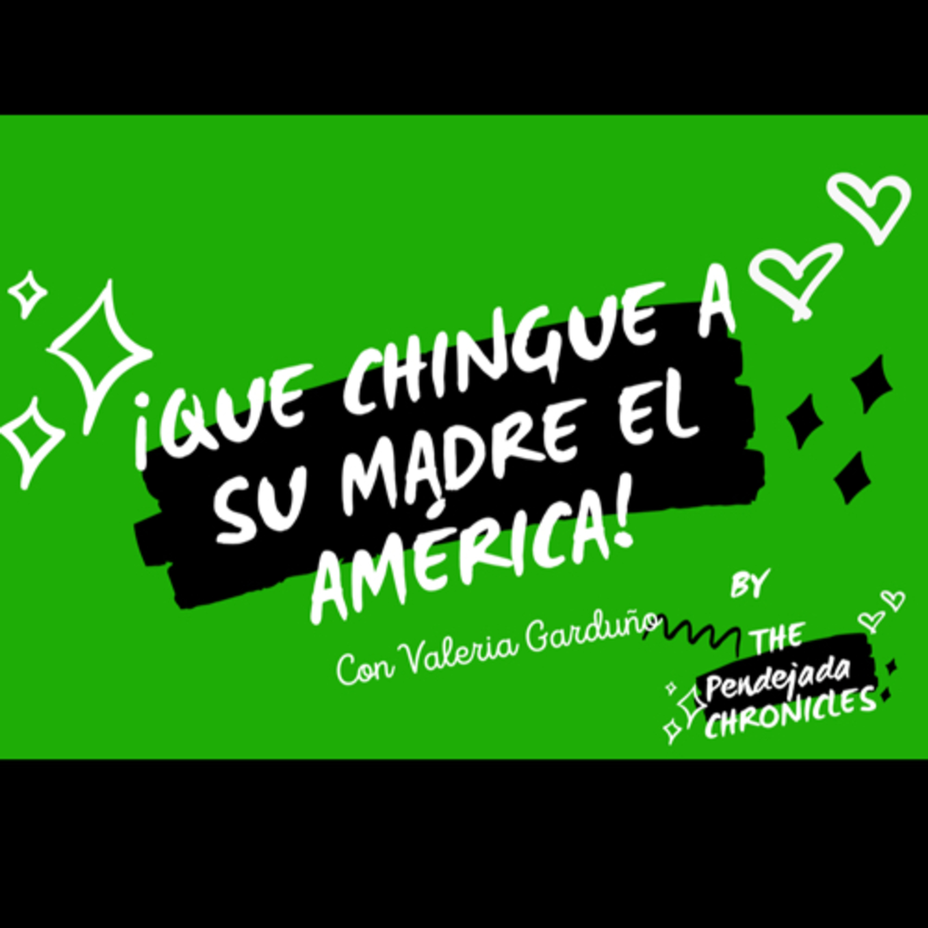 Chingue su Madre el América: ¿Herman@s o hij@ único?  episode artwork