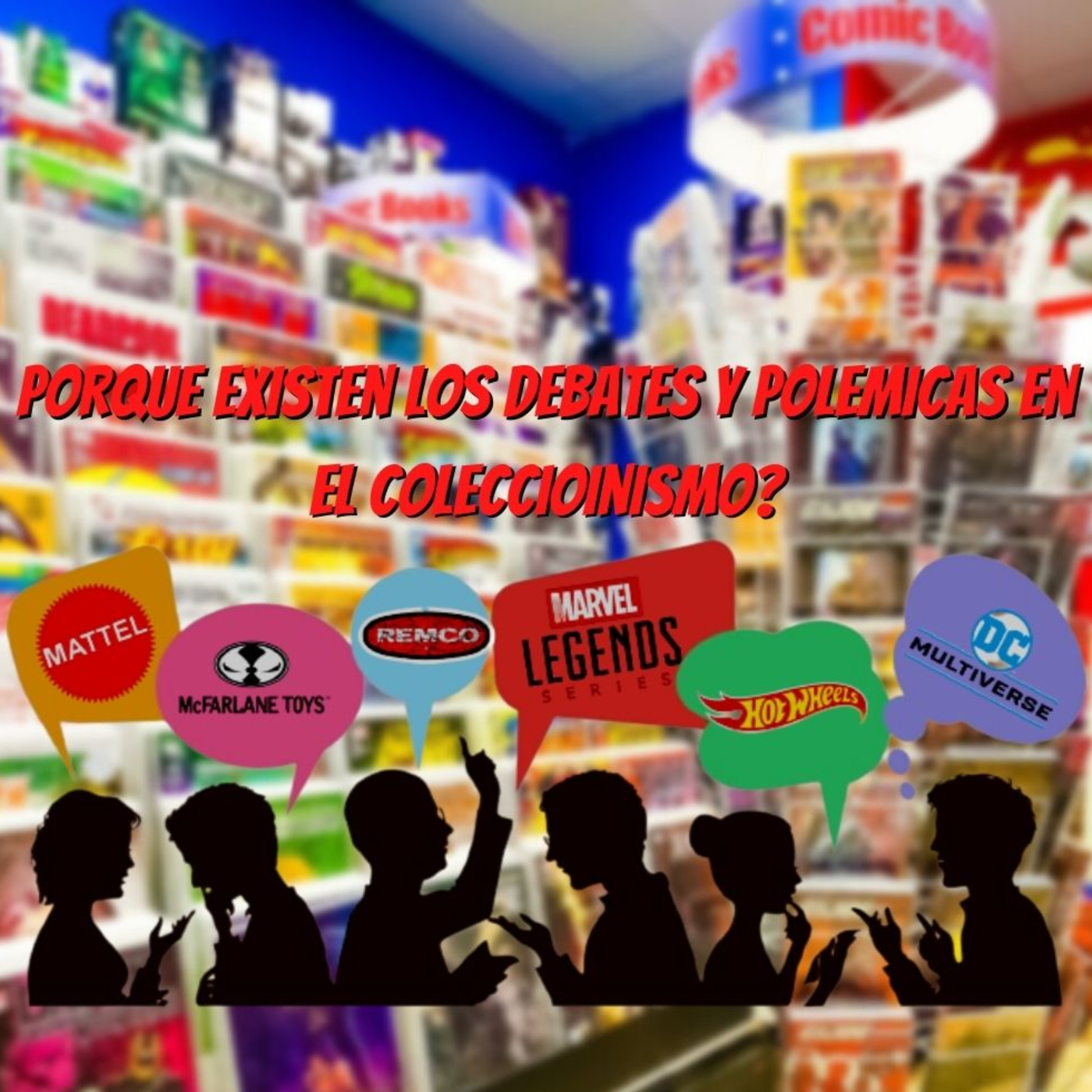 Por que existen debates y polemicas en el coleccionismo de figuras? episode artwork