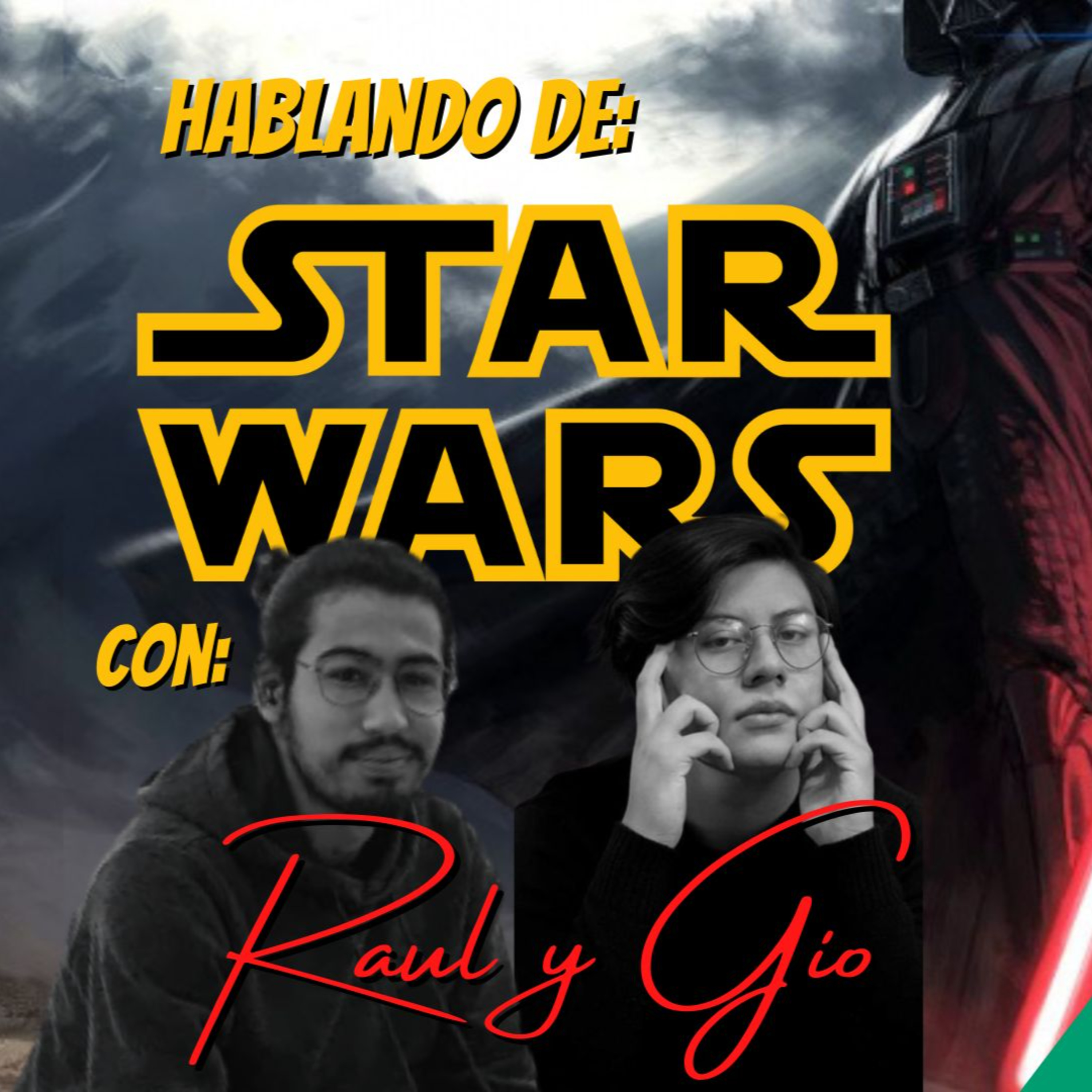 Hablando de Star Wars con Raul y Gio  episode artwork