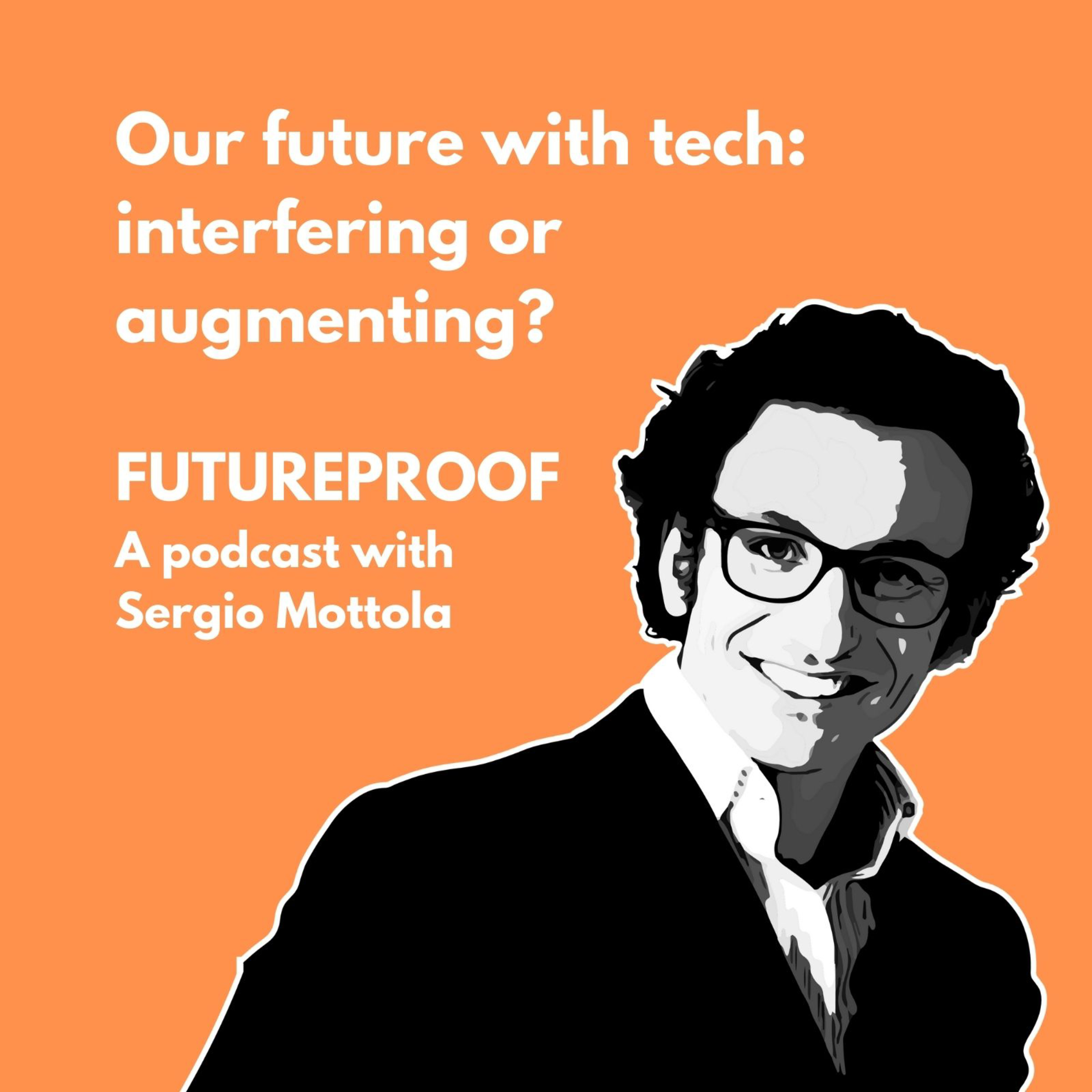 Futureproof with Sergio Mottola