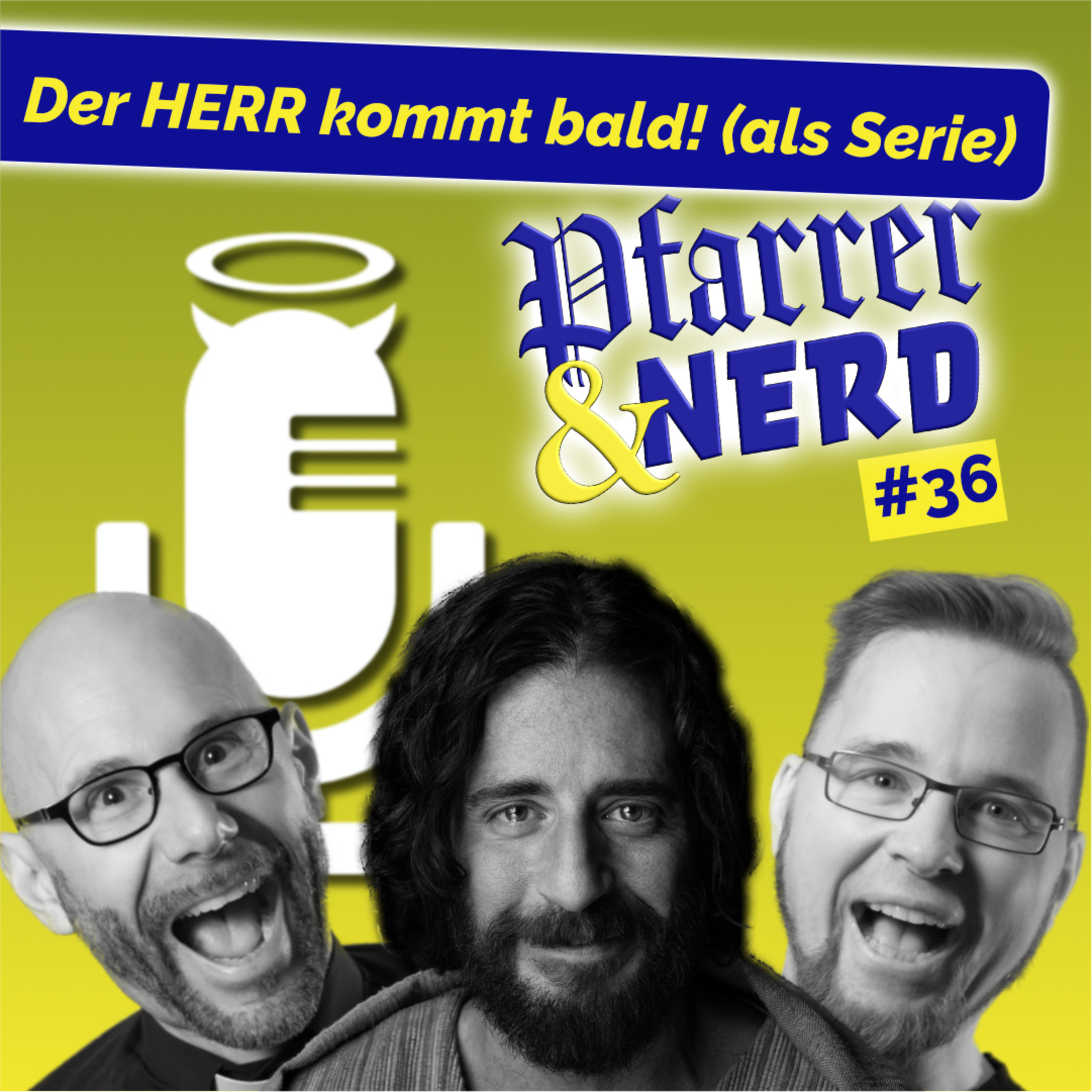 036: Der HERR kommt bald! (als Serie) episode artwork