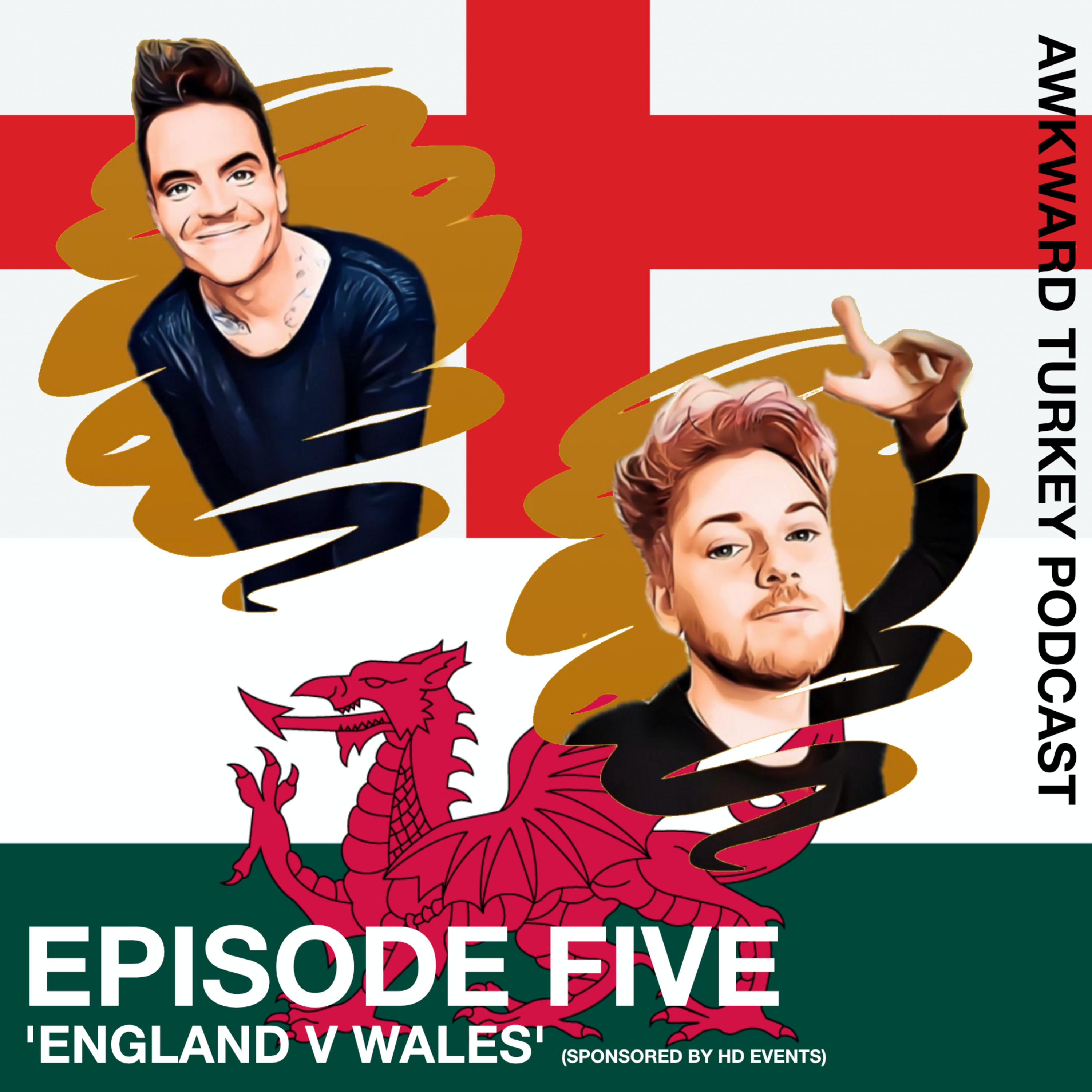 Awkward Turkey Podcast // EP5 // England vs Wales