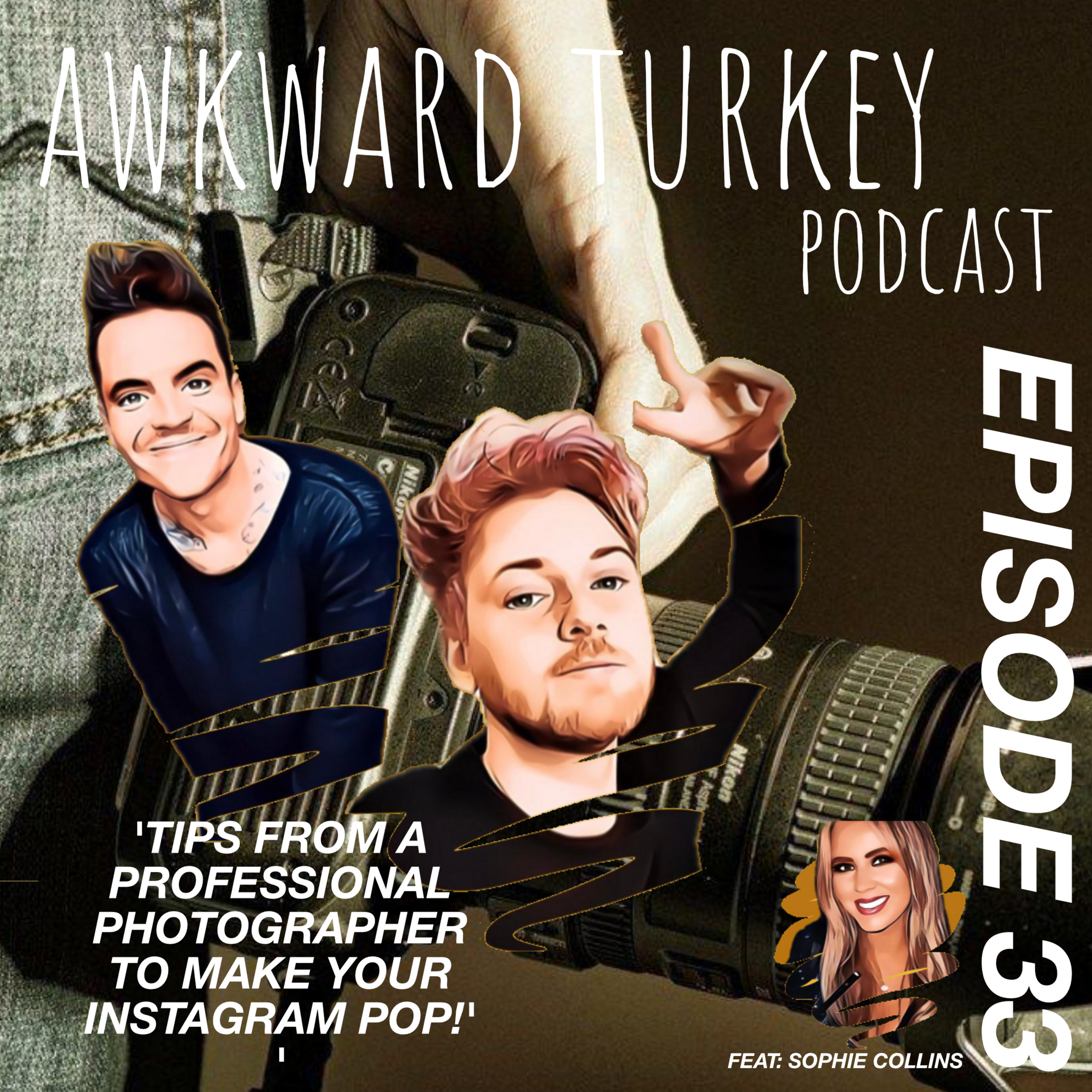 Awkward Turkey Podcast // EP 33 // Tips from a professional photographer to make your insta pop.