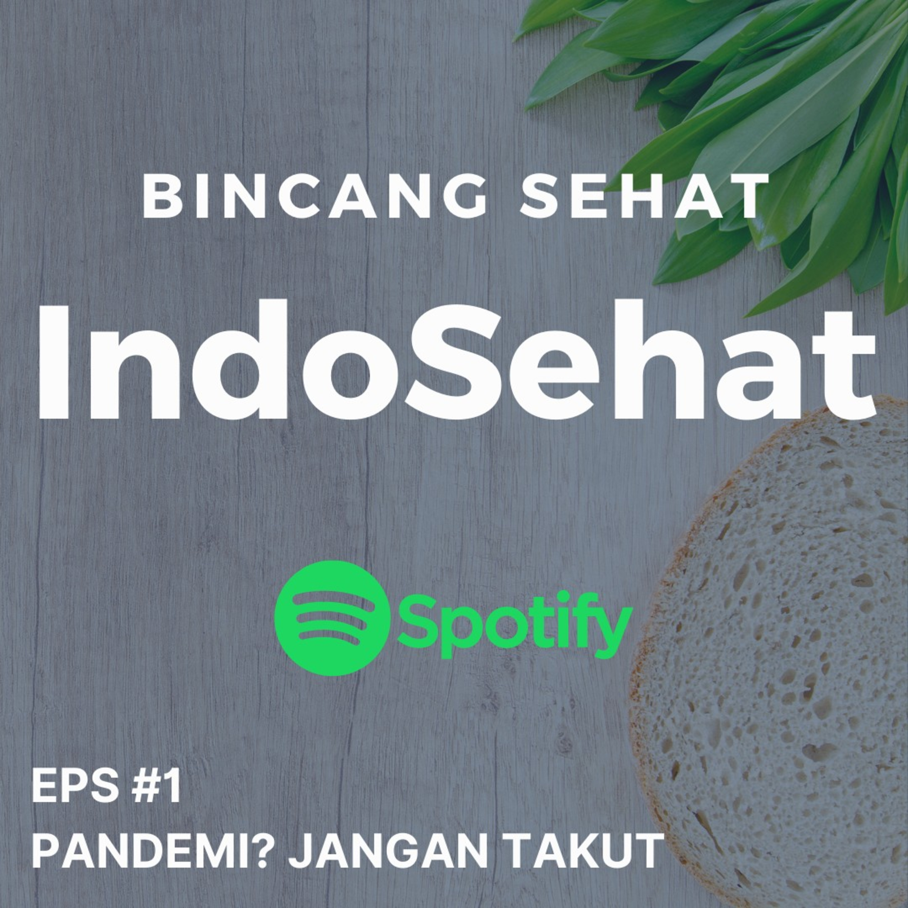 Eps #1 : Pandemi? Jangan Takut