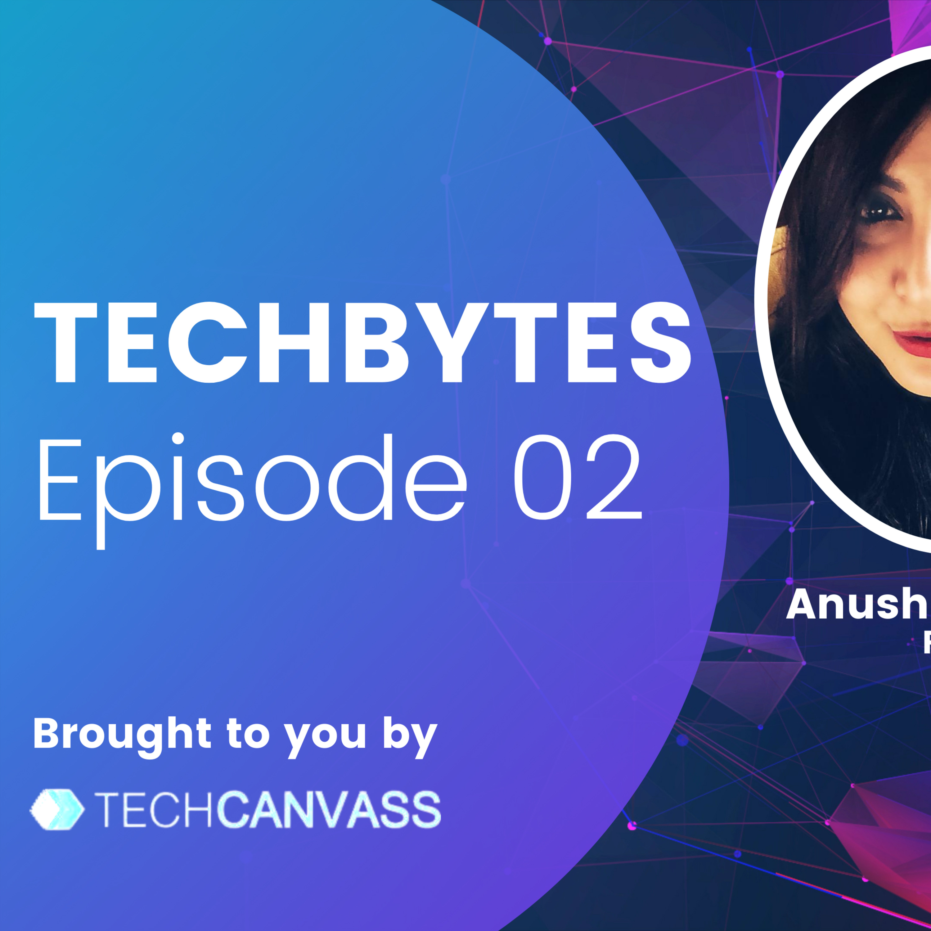 TechBytes Episode 02 episode artwork