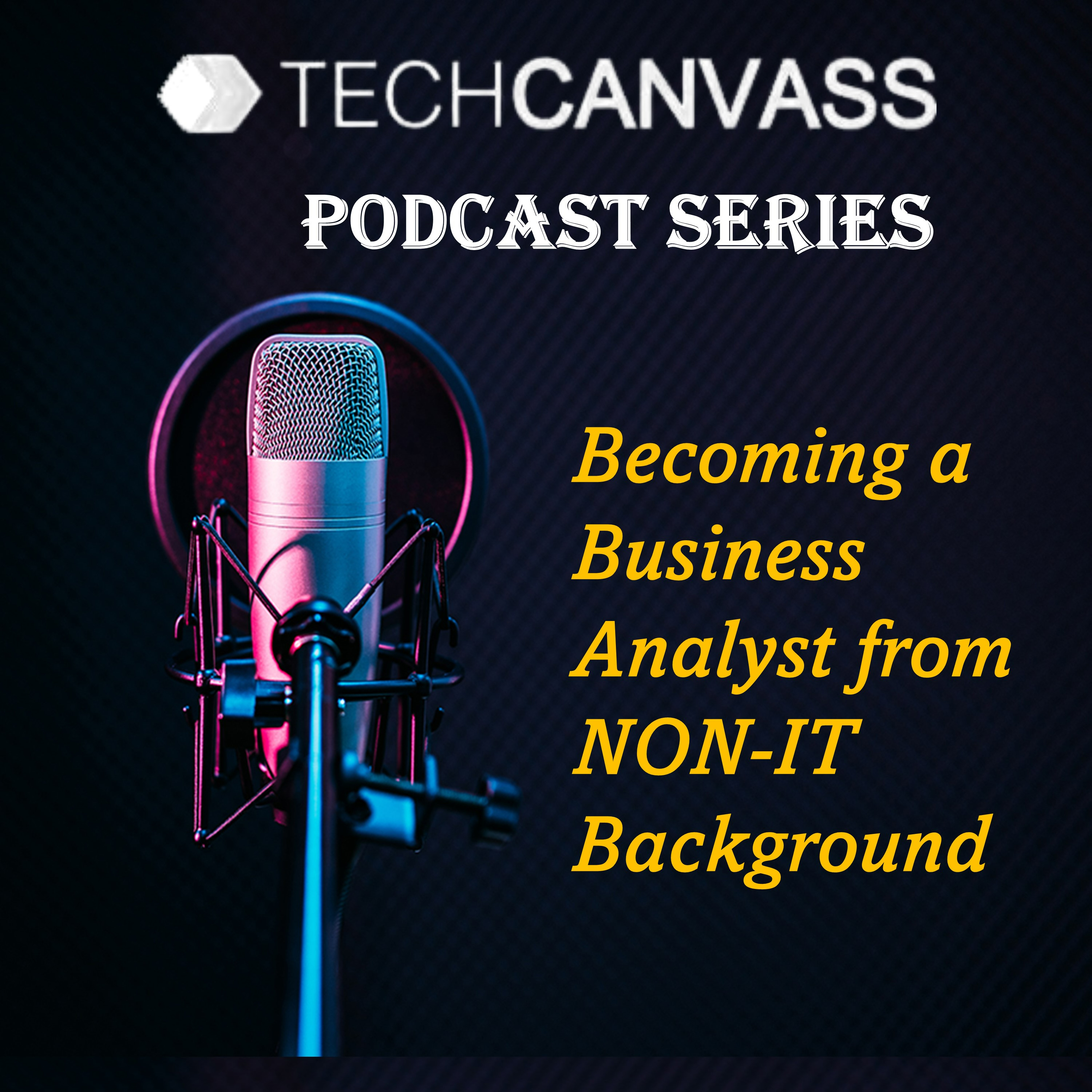 How to Become a Business Analyst from Non-IT Background episode artwork