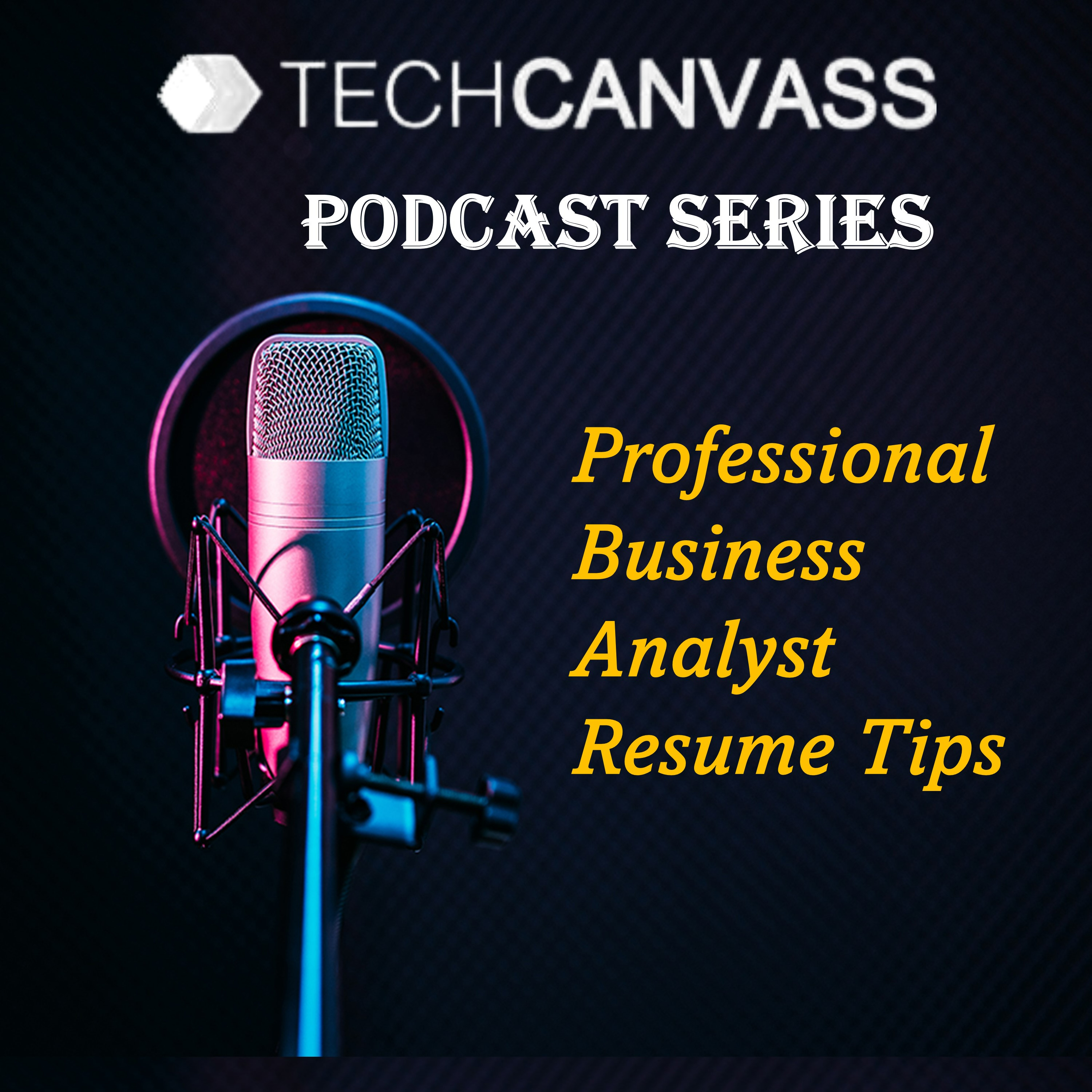 Business Analyst Resume Tips episode artwork