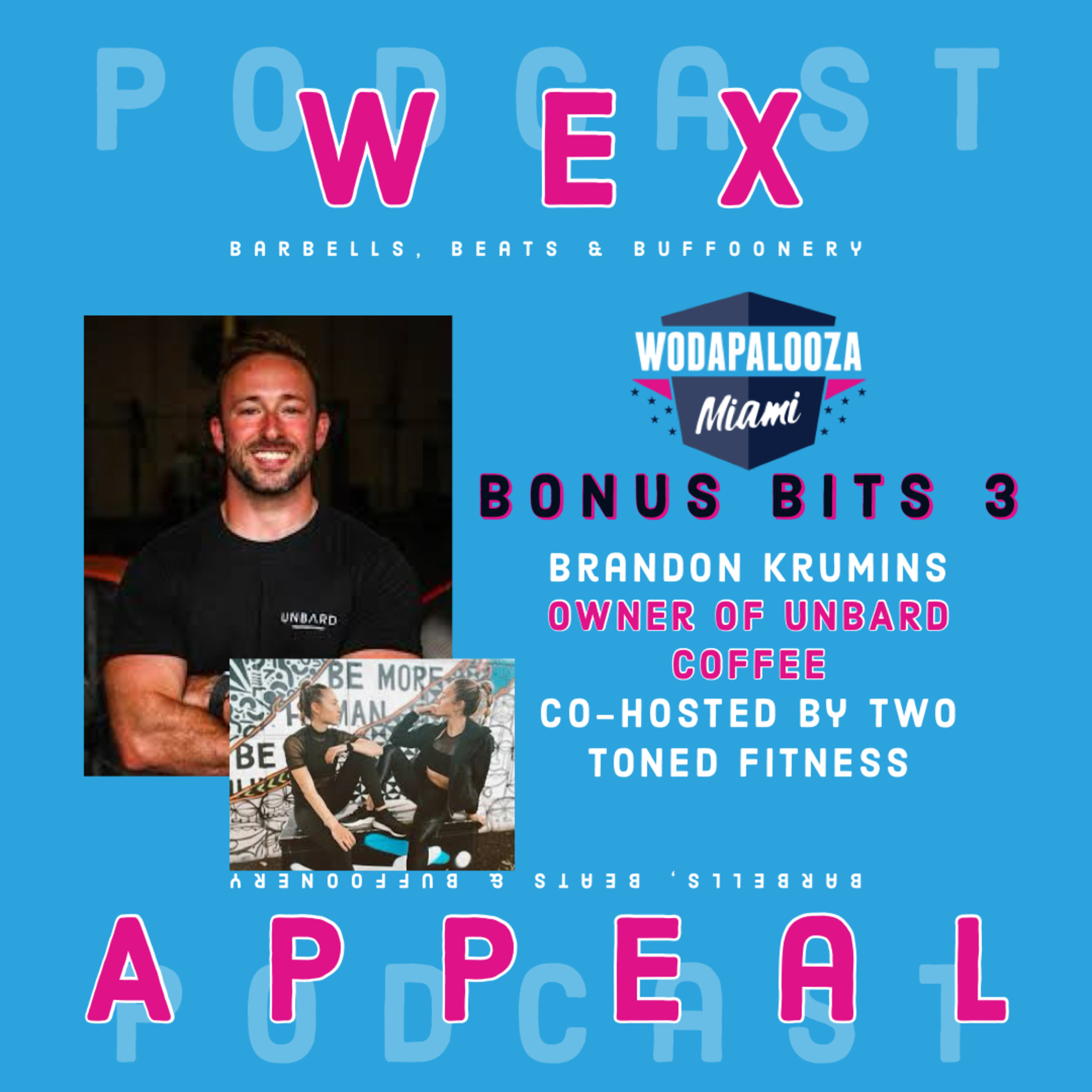Wex Appeal - Barbells, Beats & Buffoonery