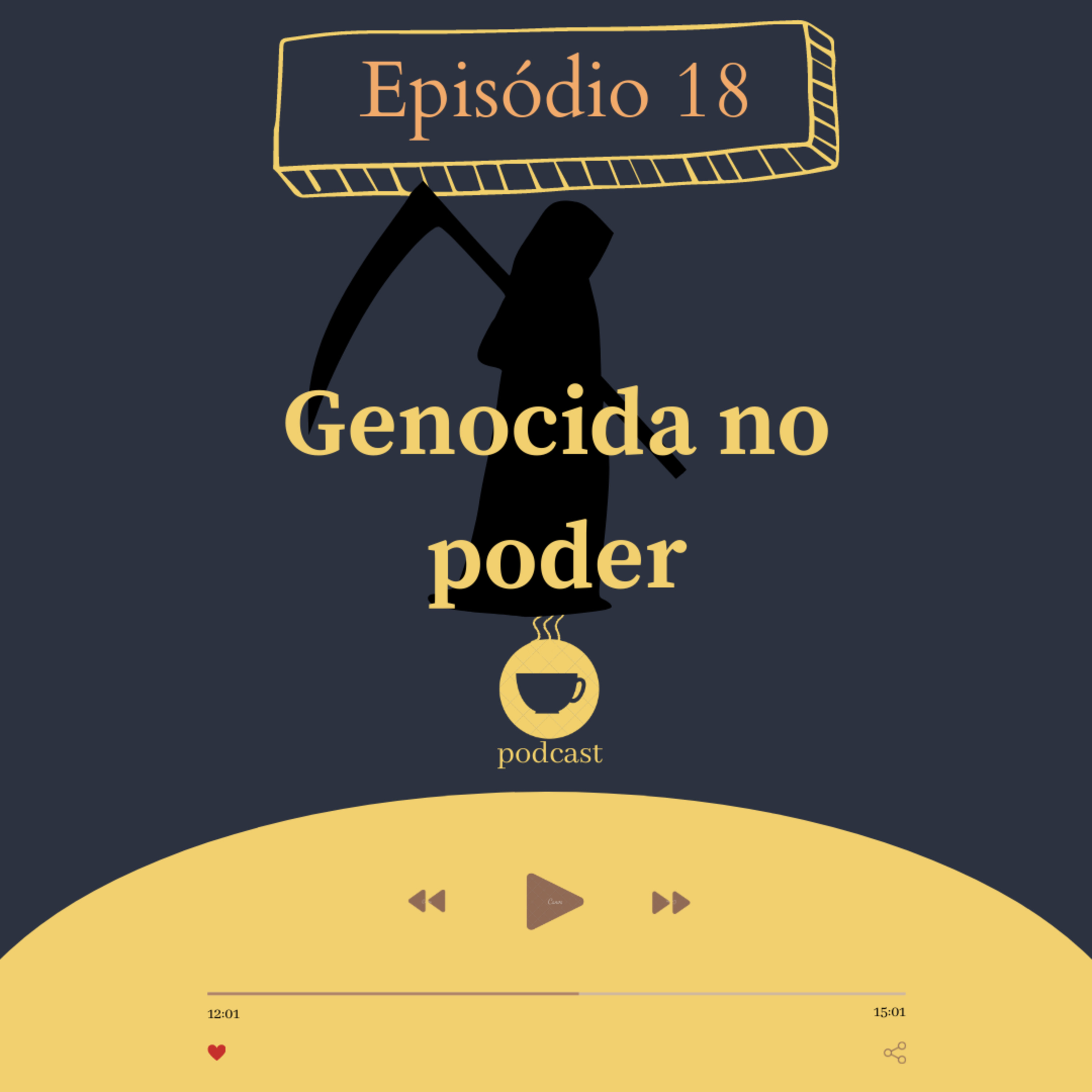 18 - Genocida no poder  episode artwork
