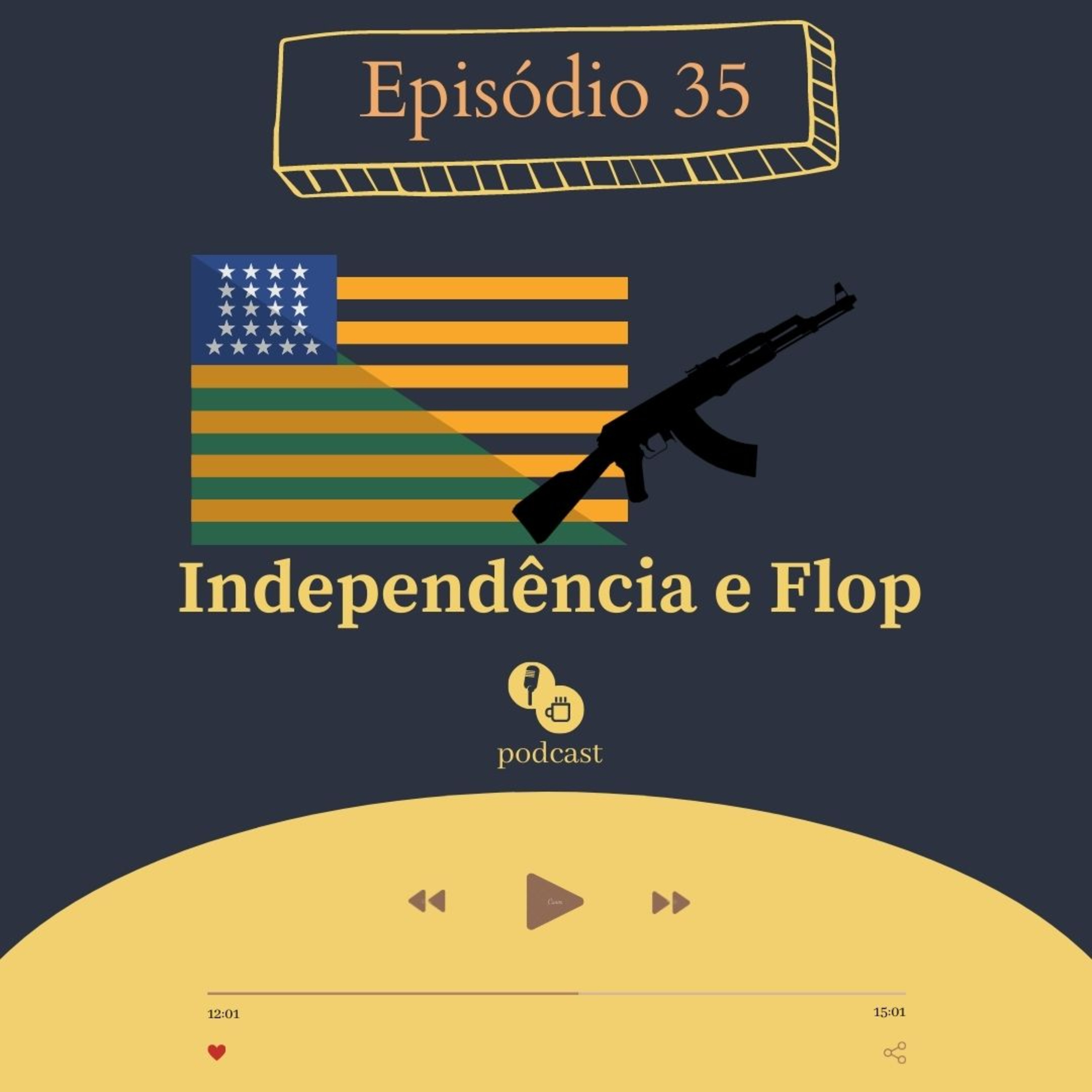 35 - Independência e Flop episode artwork