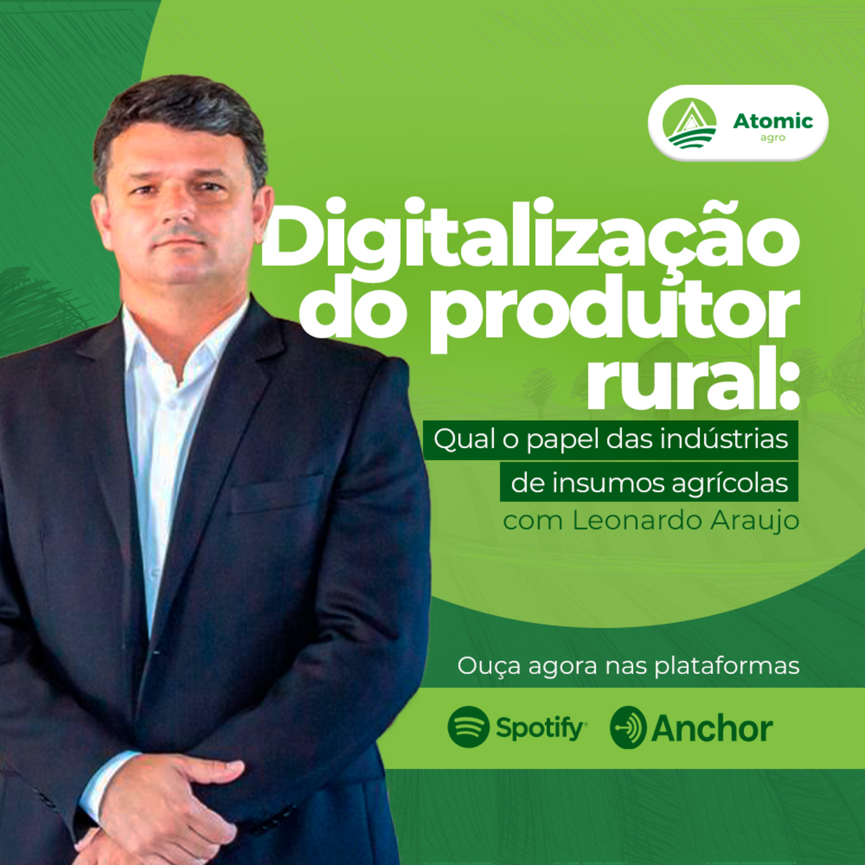 Digitalização do produtor rural: Qual o papel das indústrias de insumos agrícolas episode artwork