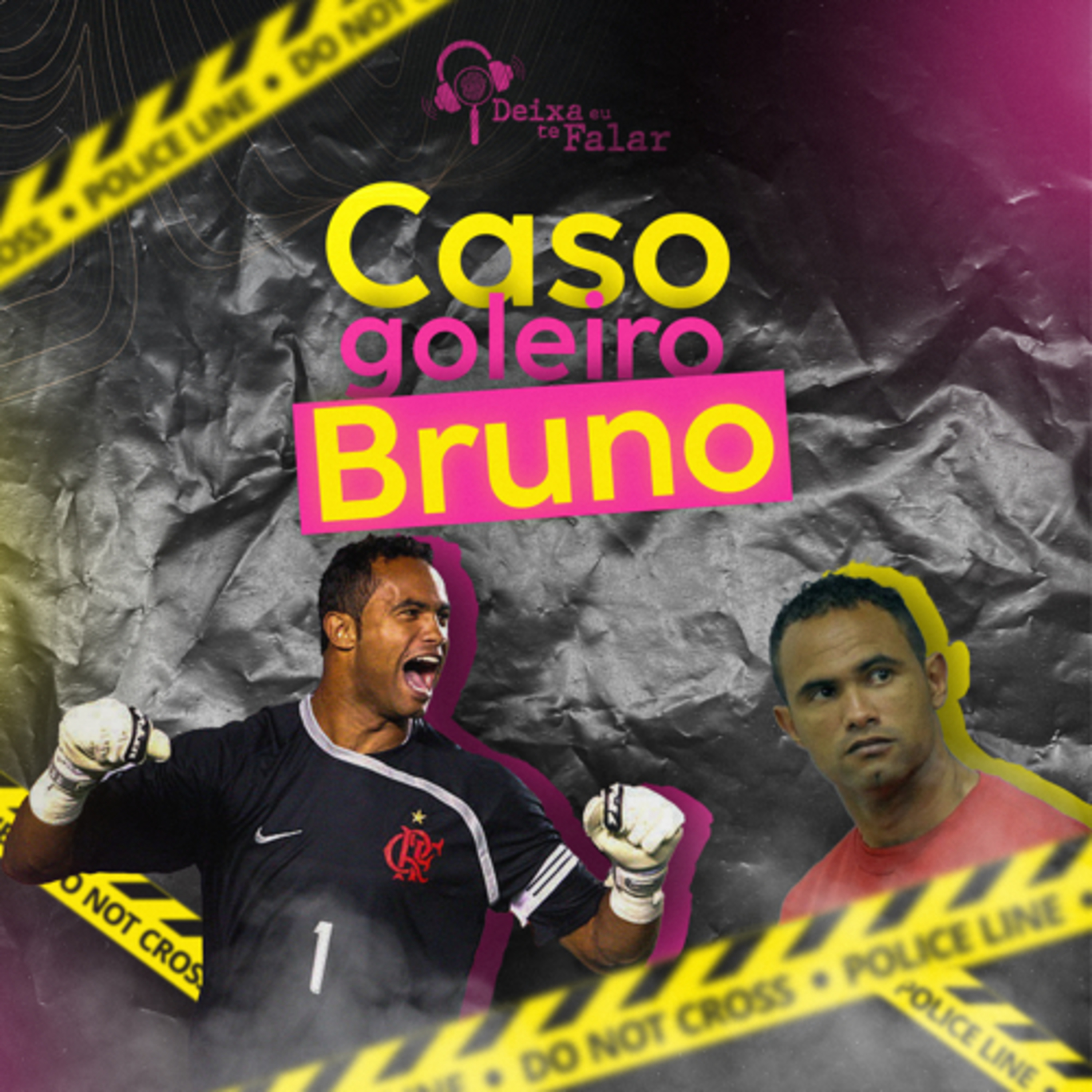 #8 Caso Goleiro Bruno. Onde está Eliza Samudio ?  episode artwork