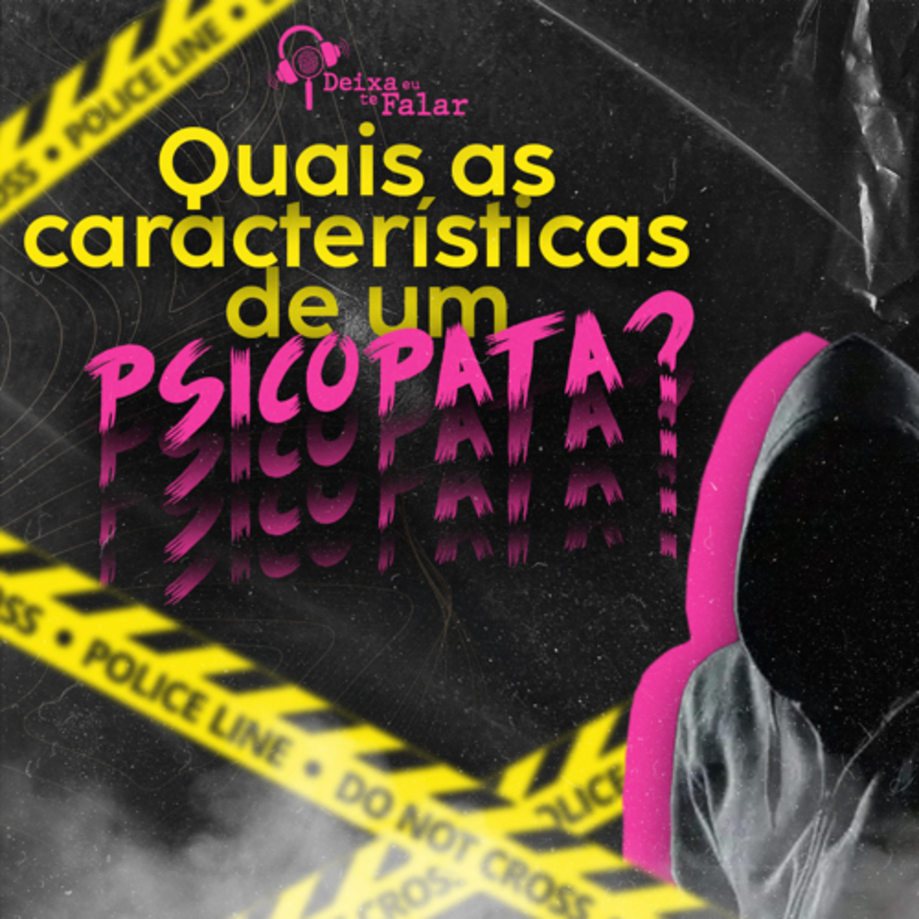 #4 Como funciona a mente de um PSICOPATA?  episode artwork