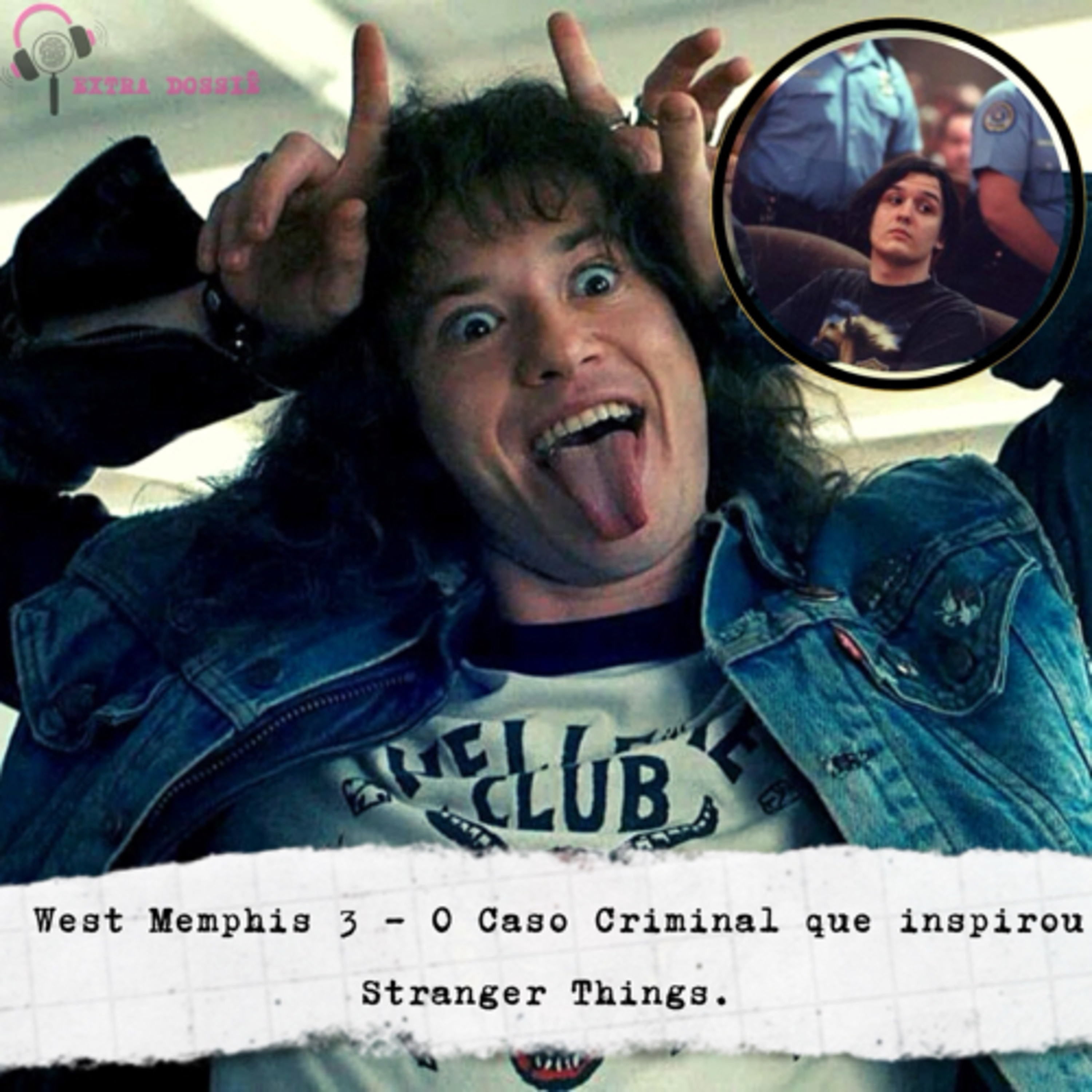#18 WEST MEMPHIS 3- O Caso Criminal que inspirou Stranger Things .  episode artwork