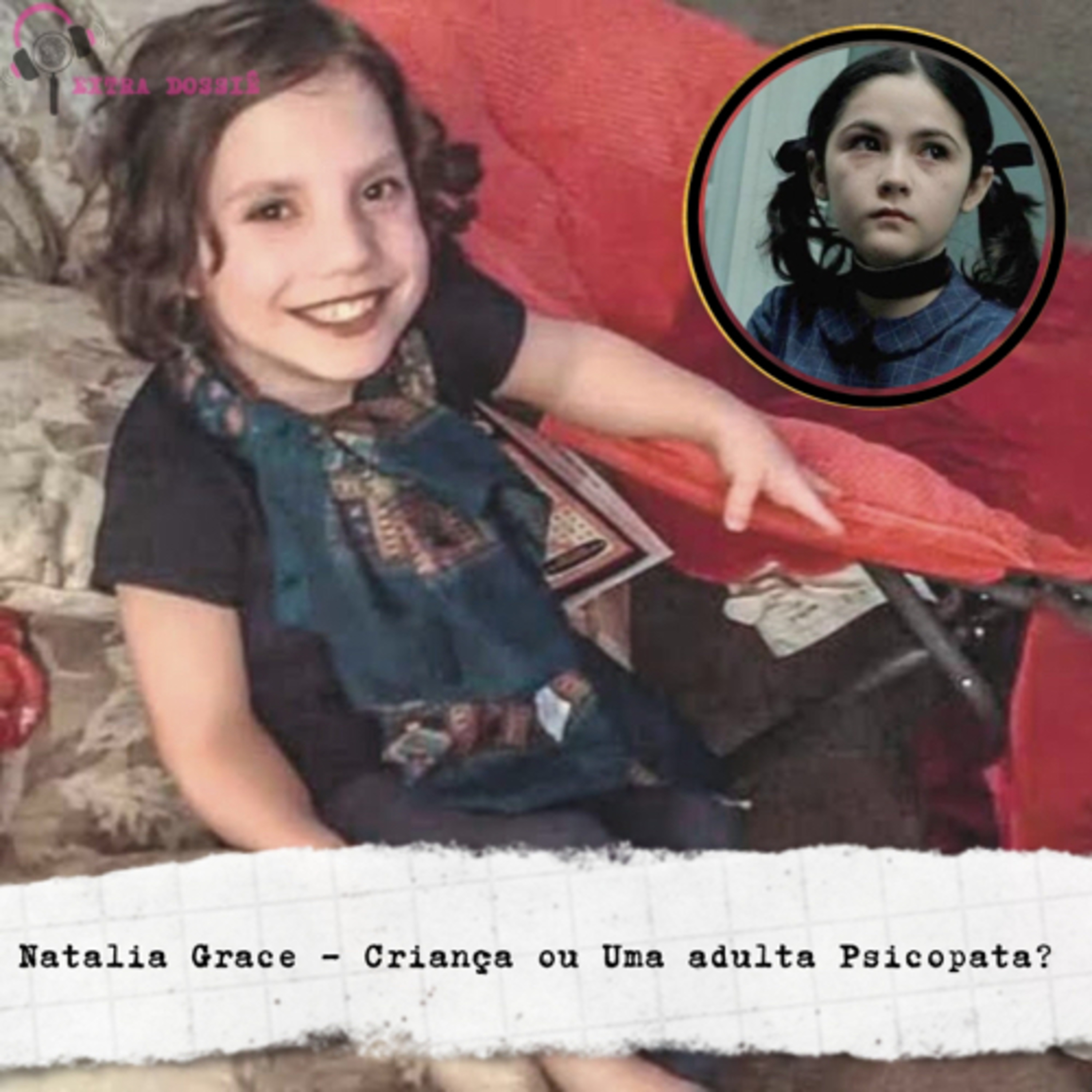 #21 Natalia Grace - “A Órfã” que ninguém sabe a real idade. episode artwork